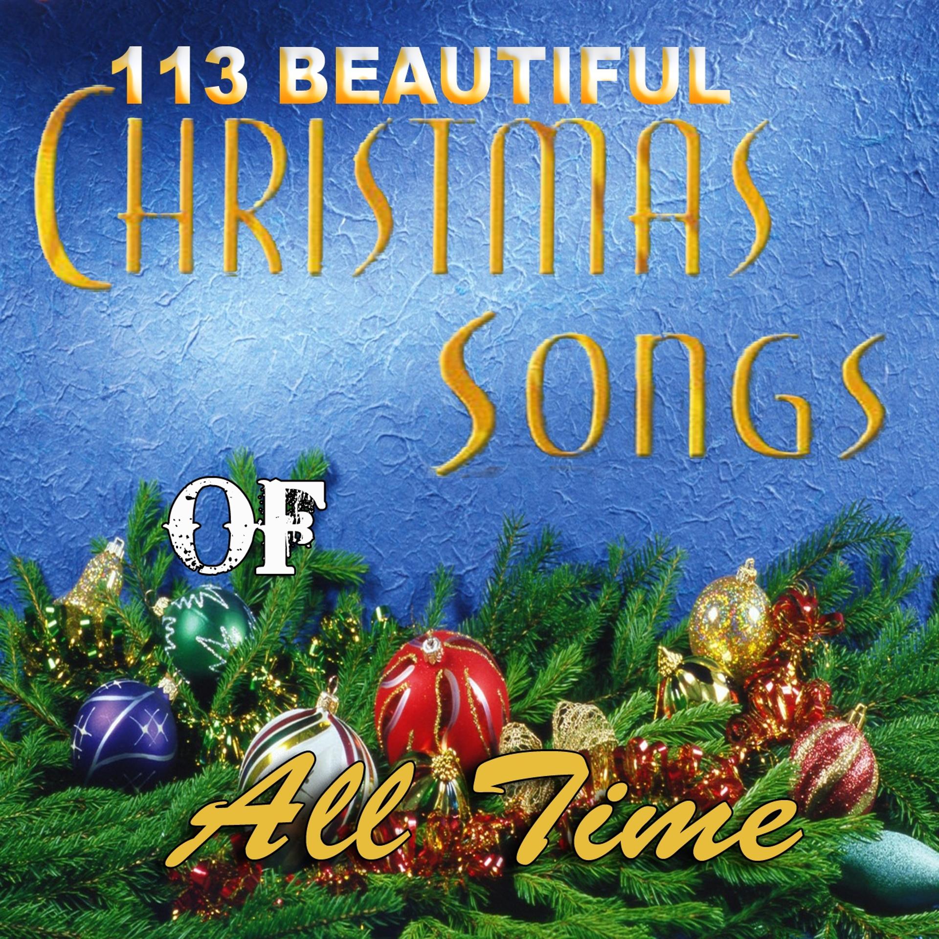 Постер альбома 113 Beautiful Christmas Songs of All Time
