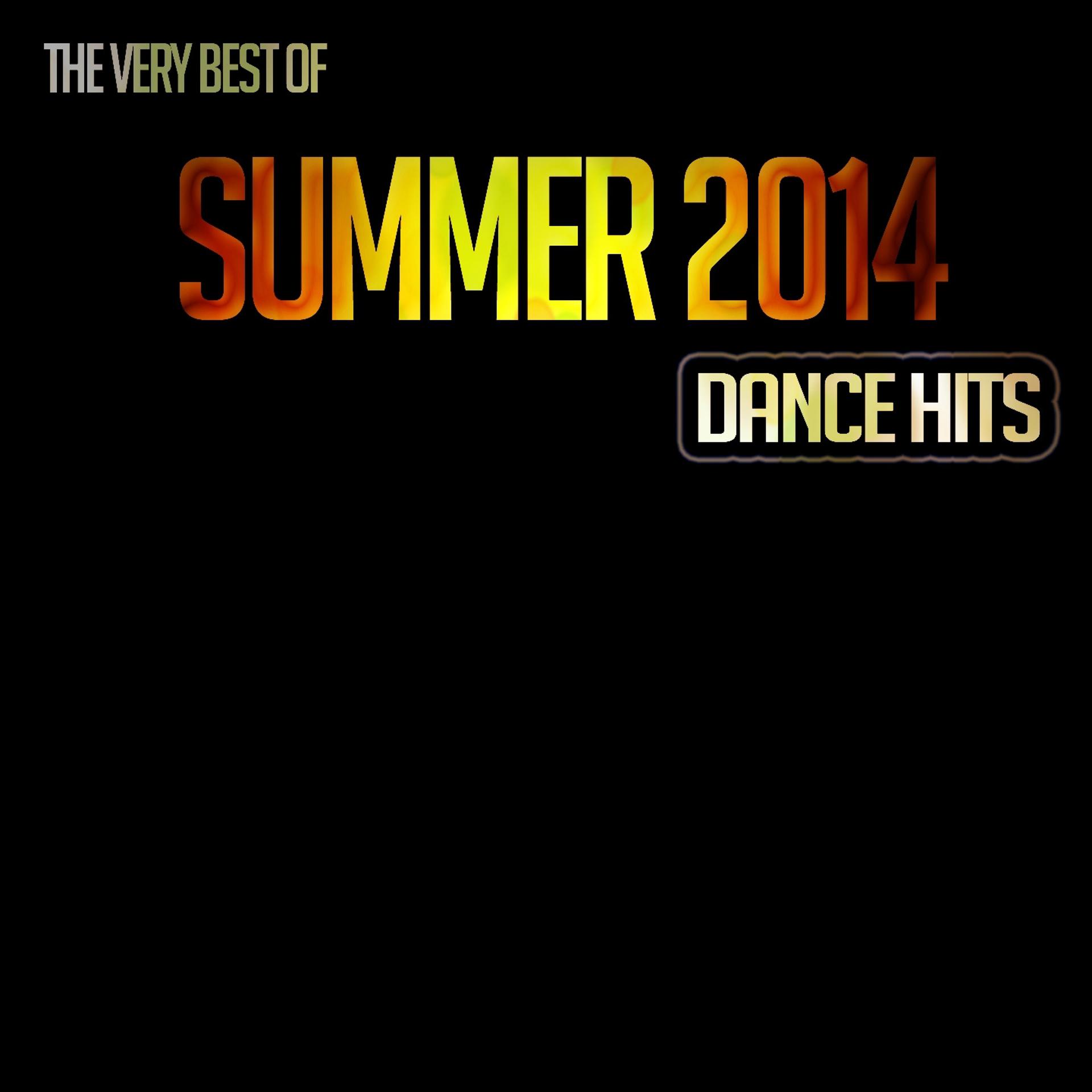 Постер альбома The Very Best of Summer 2014 Dance Hits