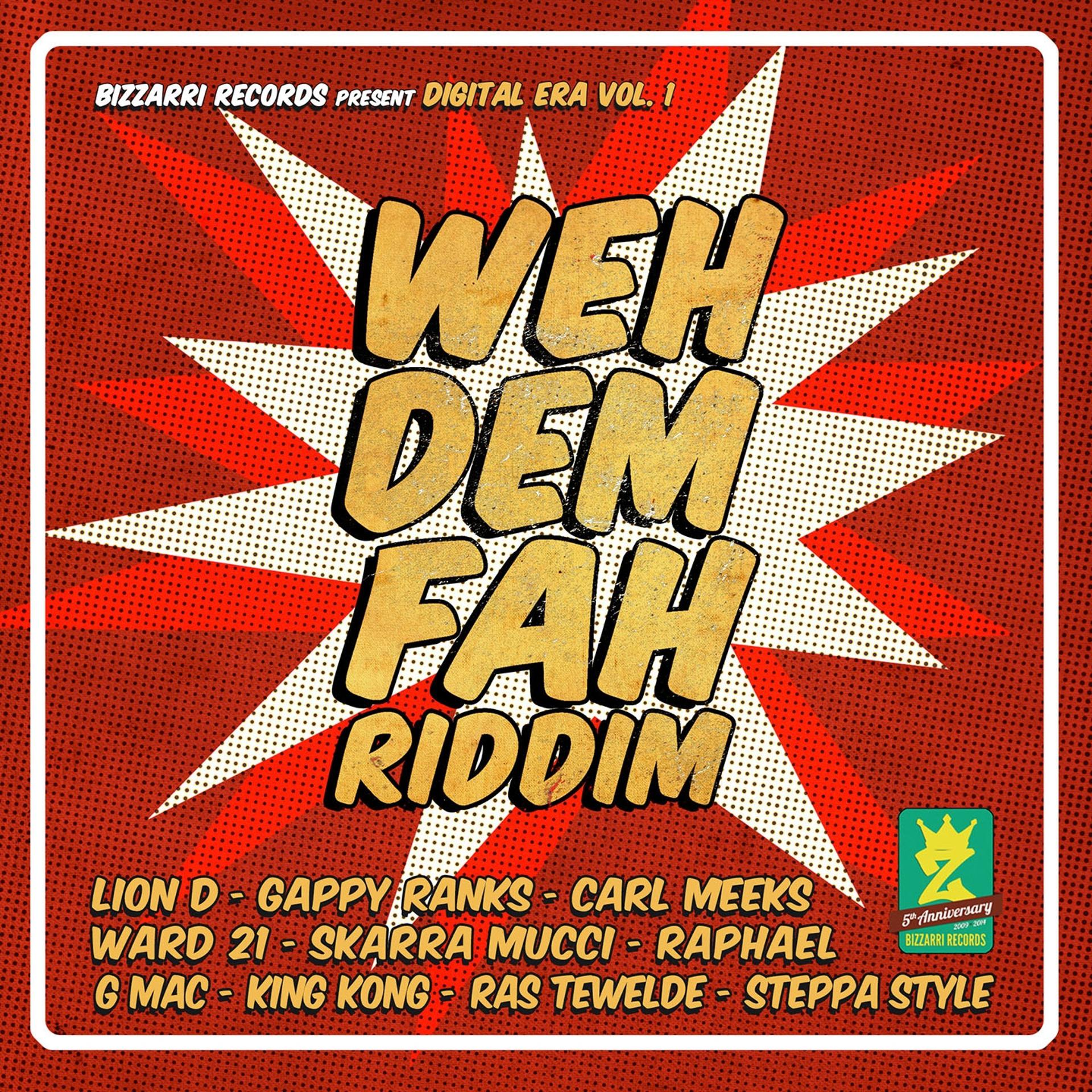 Постер альбома Weh Dem Fah Riddim