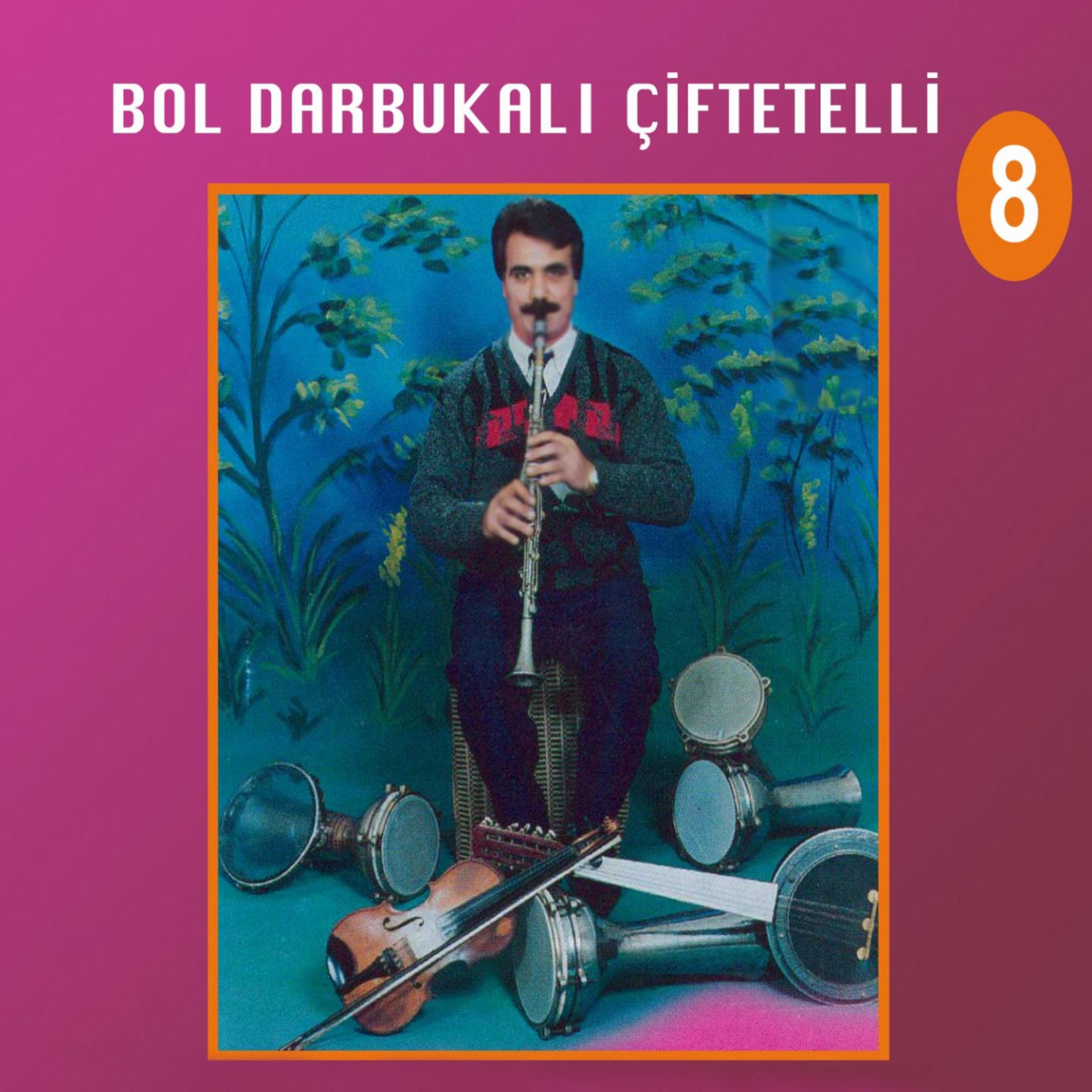 Постер альбома Bol Darbukalı Çiftetelli, Vol. 8