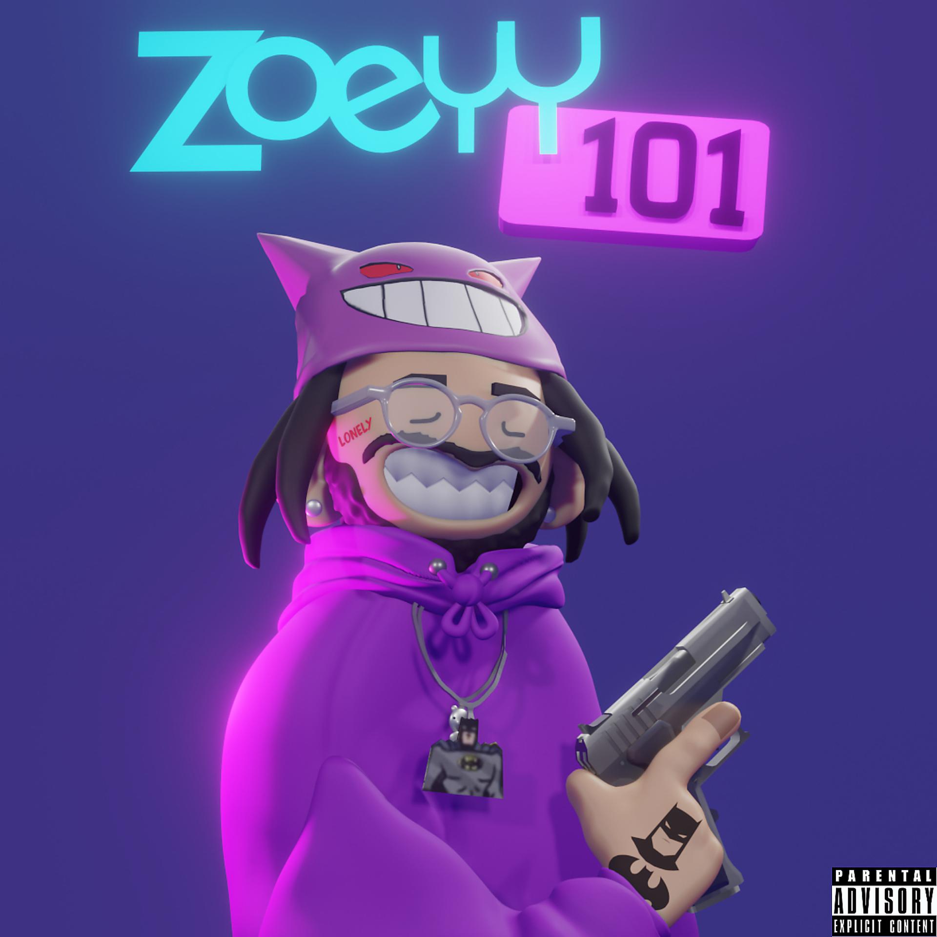 Постер альбома Zoeyy 101