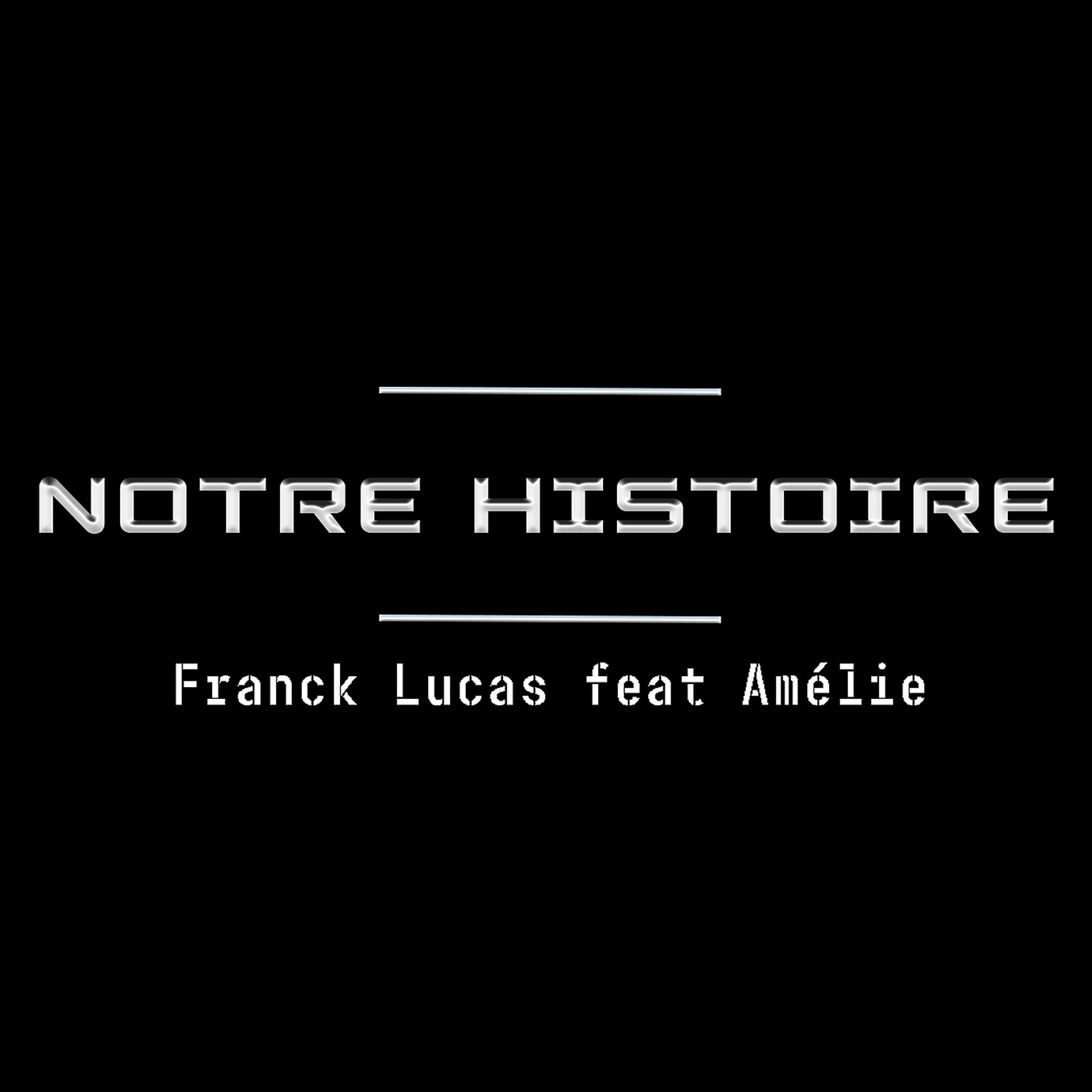 Постер альбома Notre Histoire