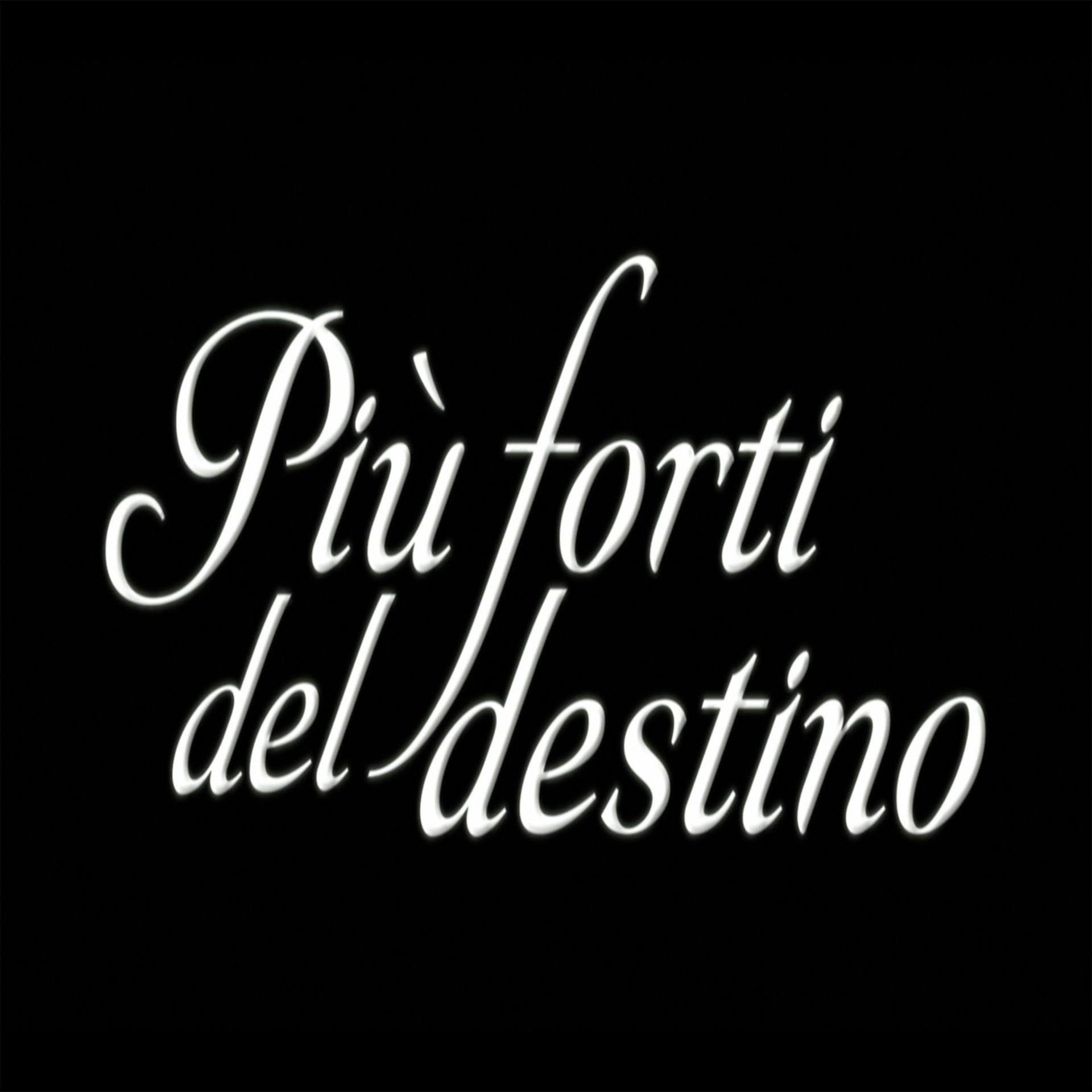 Постер альбома Più forti del destino