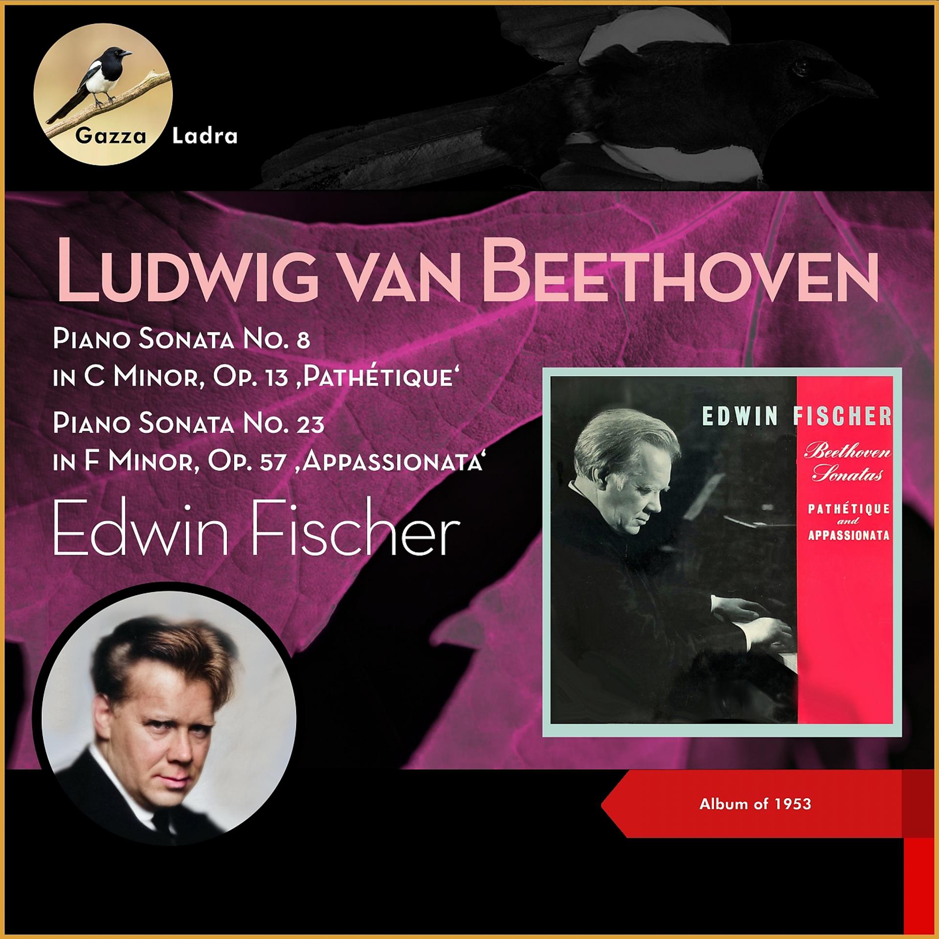 Постер альбома Ludwig van Beethoven: Piano Sonata No. 8 in C Minor, Op. 13 'Pathétique' - Piano Sonata No. 23 in F Minor, Op. 57 'Appassionata'