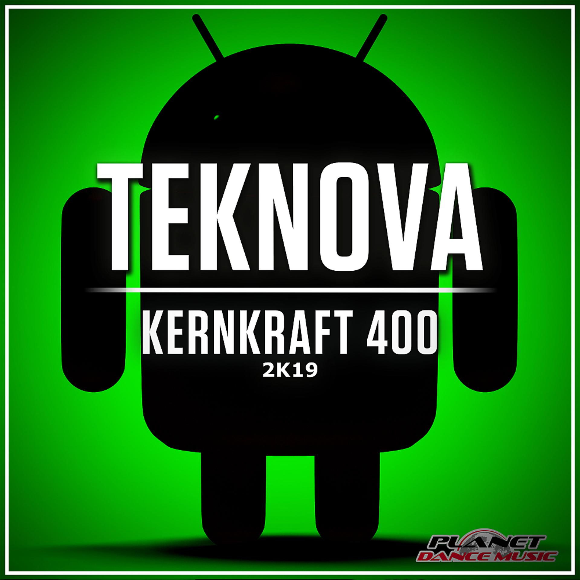 Постер альбома Kernkraft 400 2K19