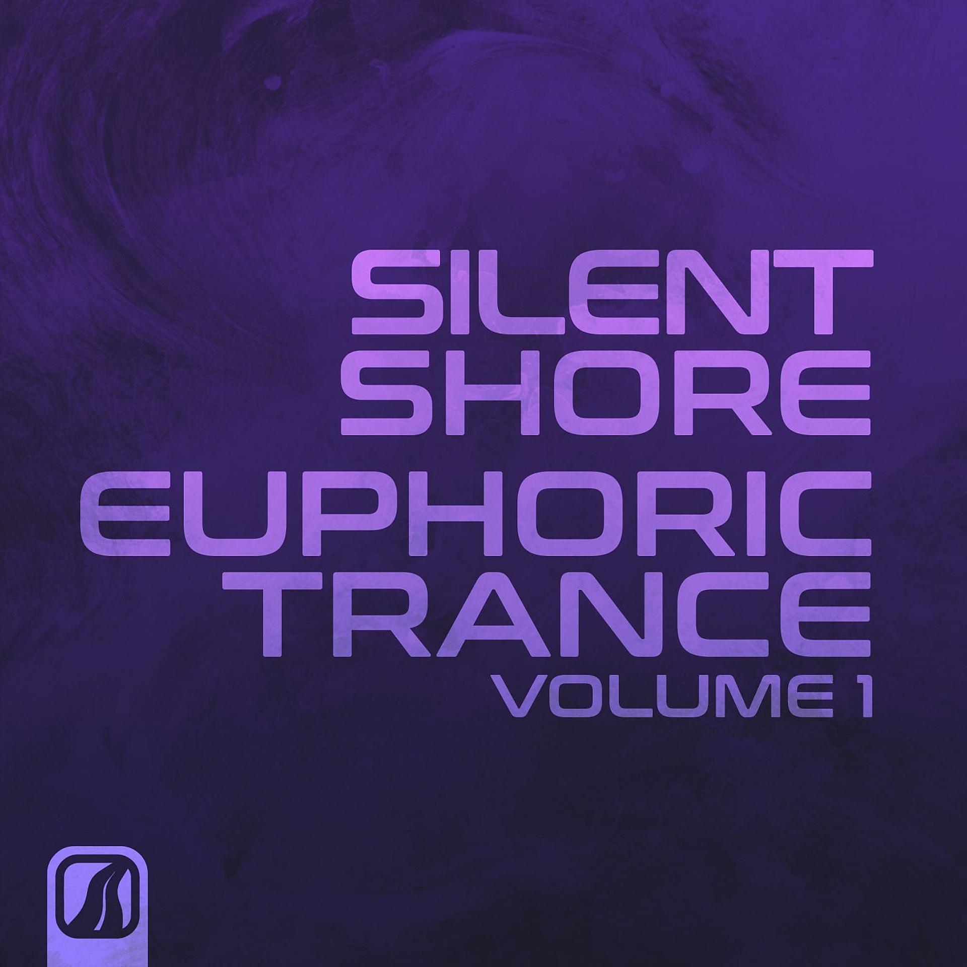 Постер альбома Silent Shore - Euphoric Trance, Vol. 1