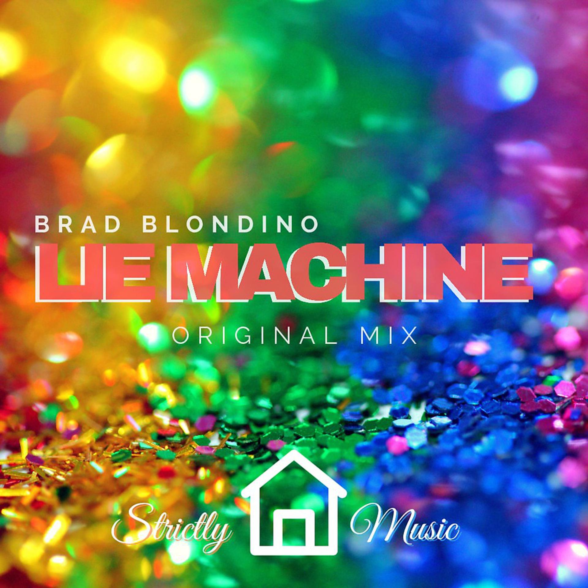 Постер альбома Lie Machine (Original Mix)