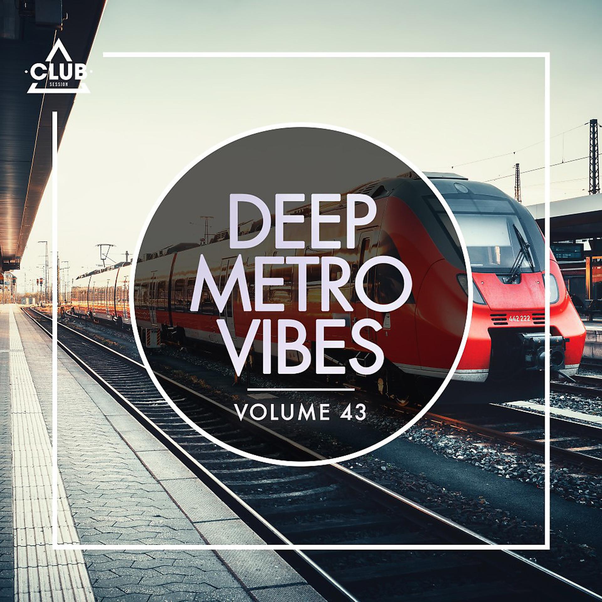 Постер альбома Deep Metro Vibes, Vol. 43