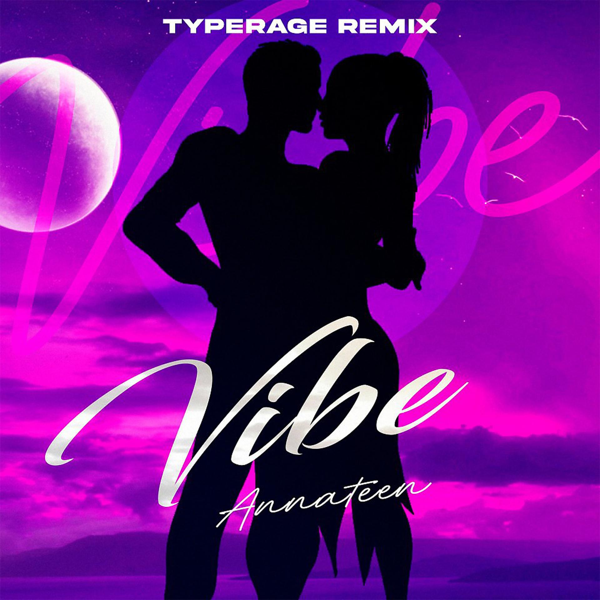 Постер альбома Vibe (Typerage Remix)