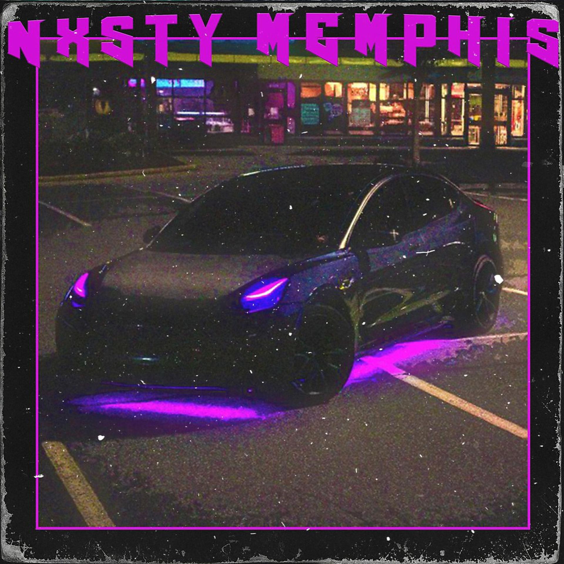 Постер альбома Nxsty Memphis