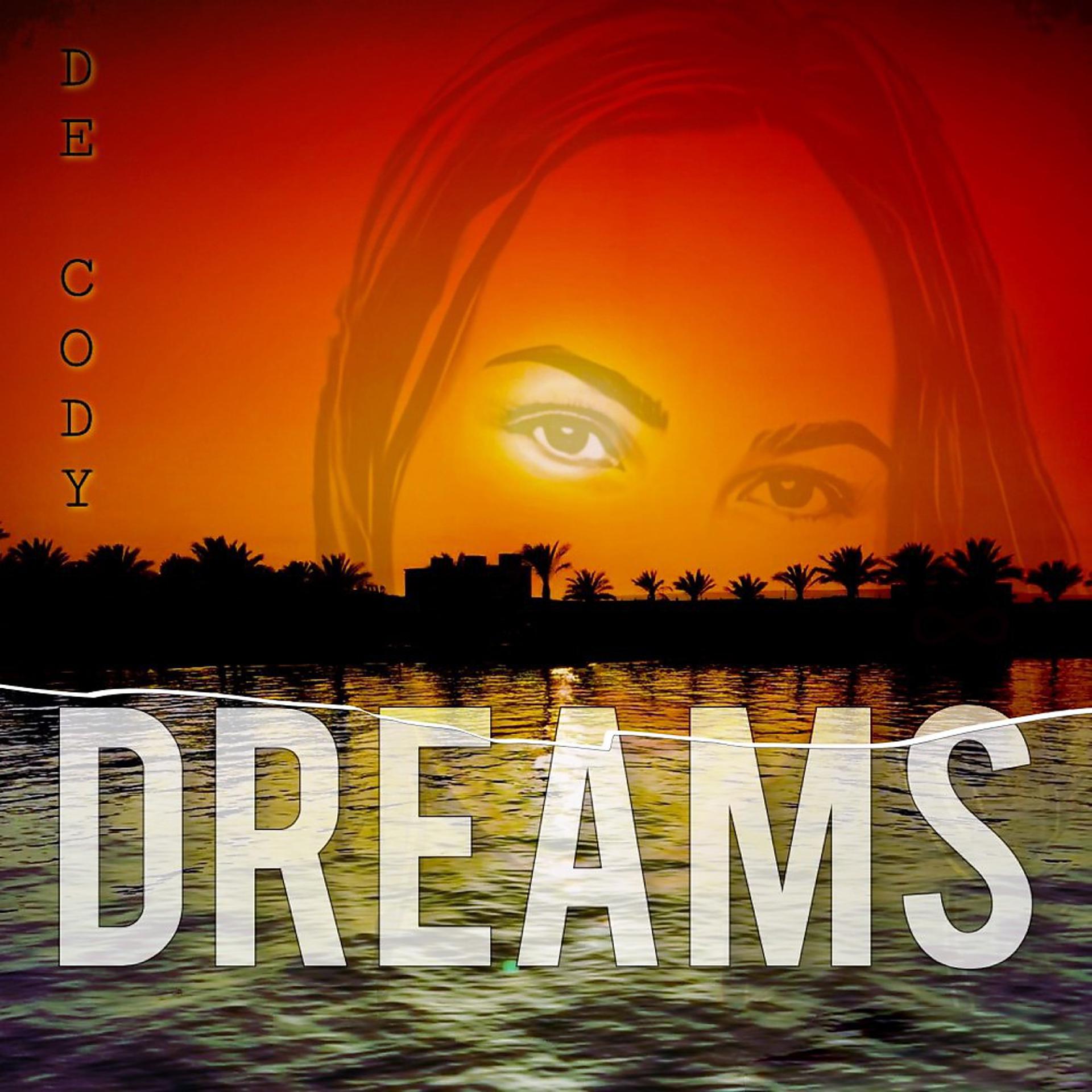 Постер альбома Dreams (Xcut Edit)