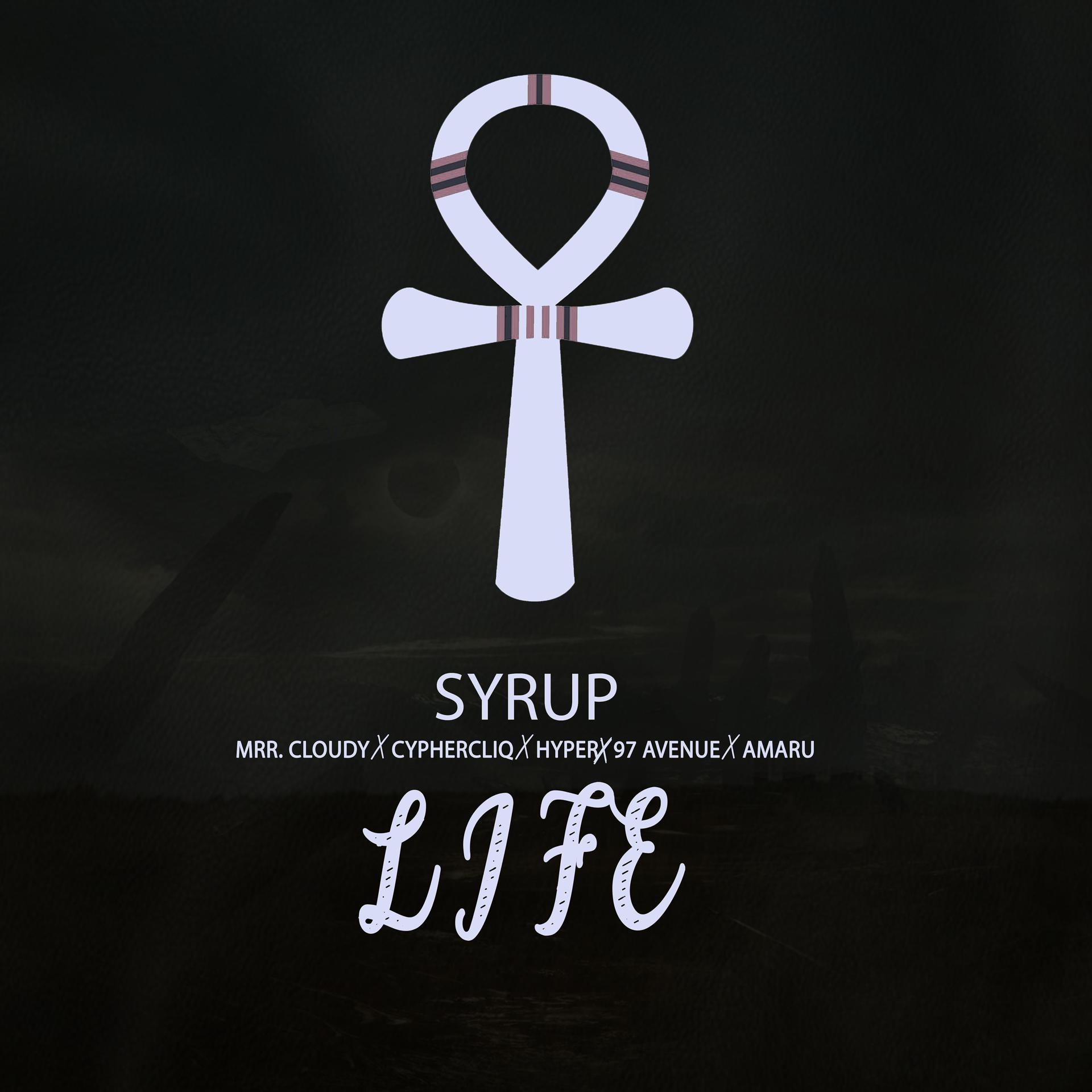 Постер альбома Life (feat. Cyphercliq,Mrr Cloudy,Hyper,97 Avenue & Amaru)