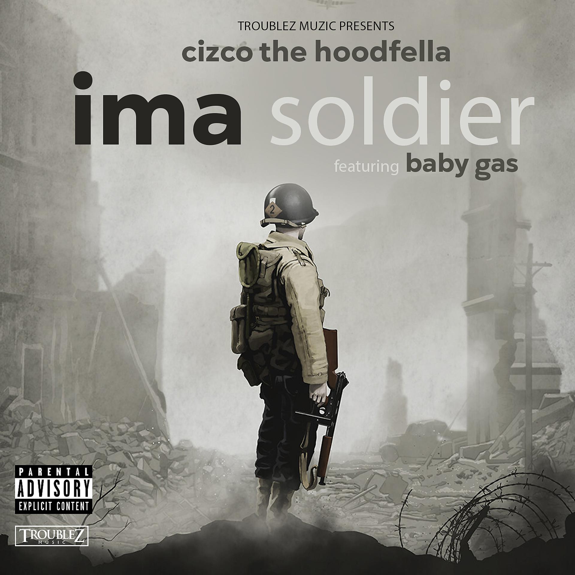 Постер альбома Ima Soldier (feat. Baby Gas)