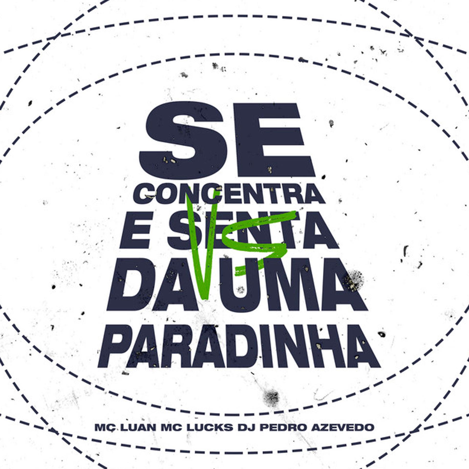 Постер альбома Se Concentra e Senta Vs Dá uma Paradinha