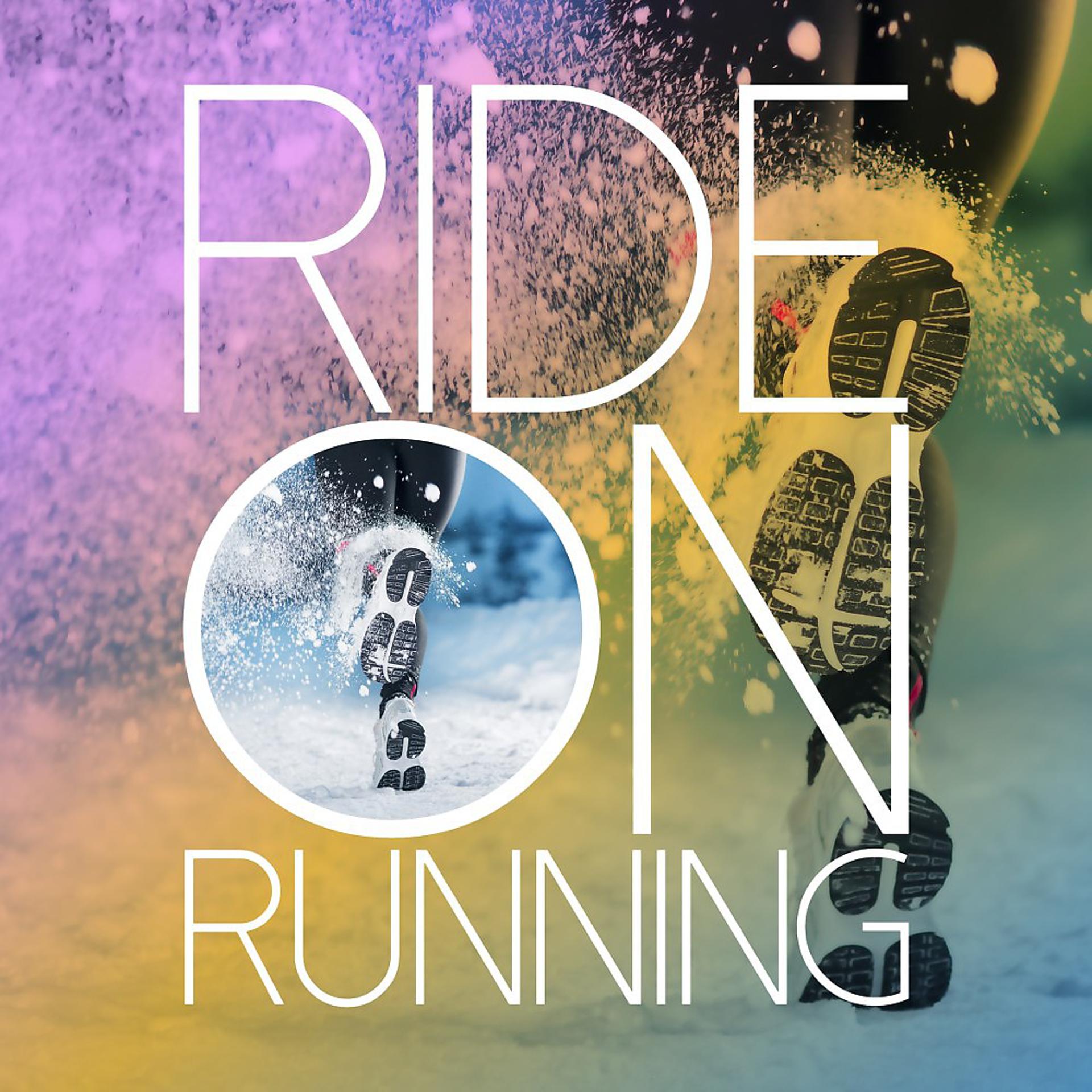 Постер альбома Ride on Running