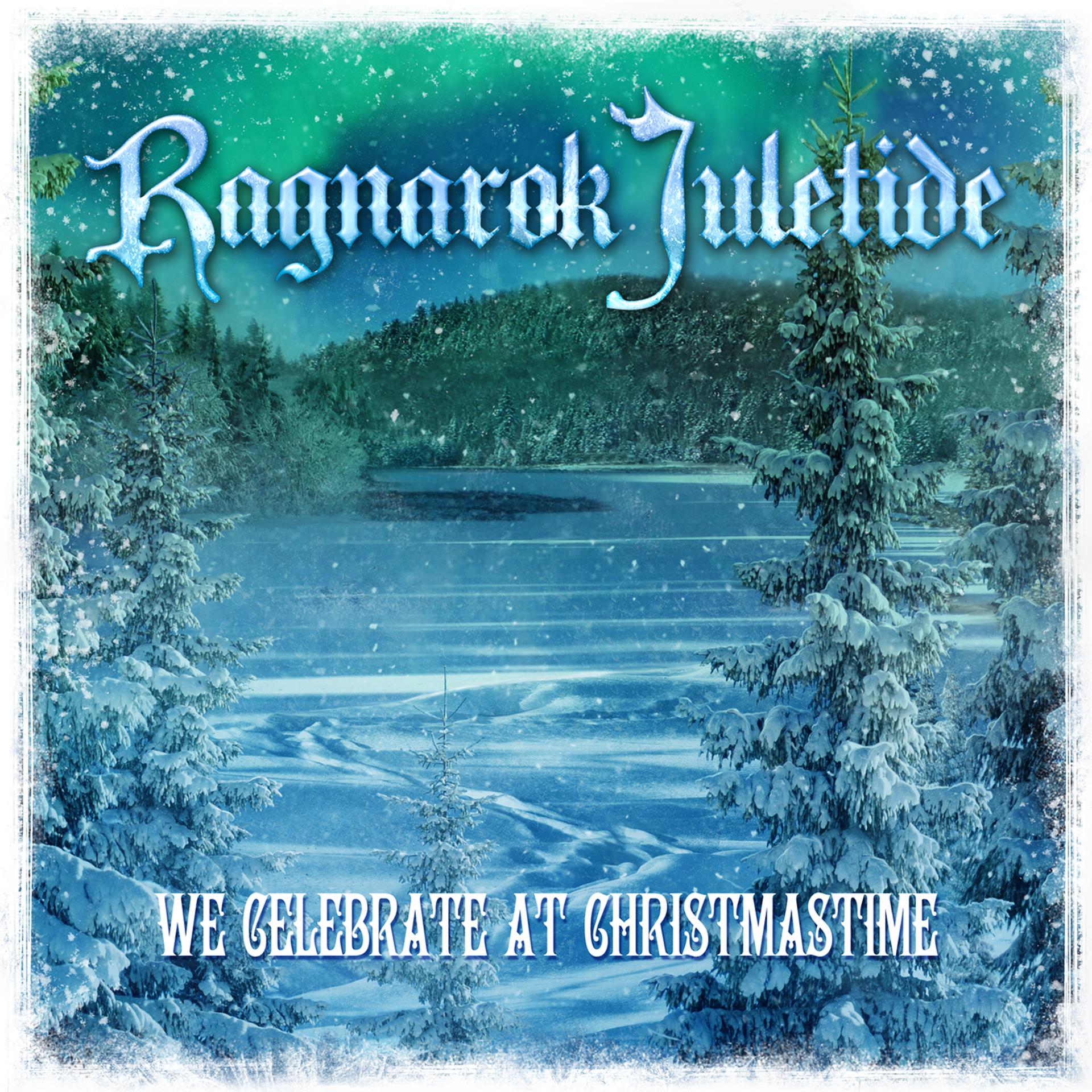Постер альбома Ragnarok Juletide: We Celebrate At Christmastime