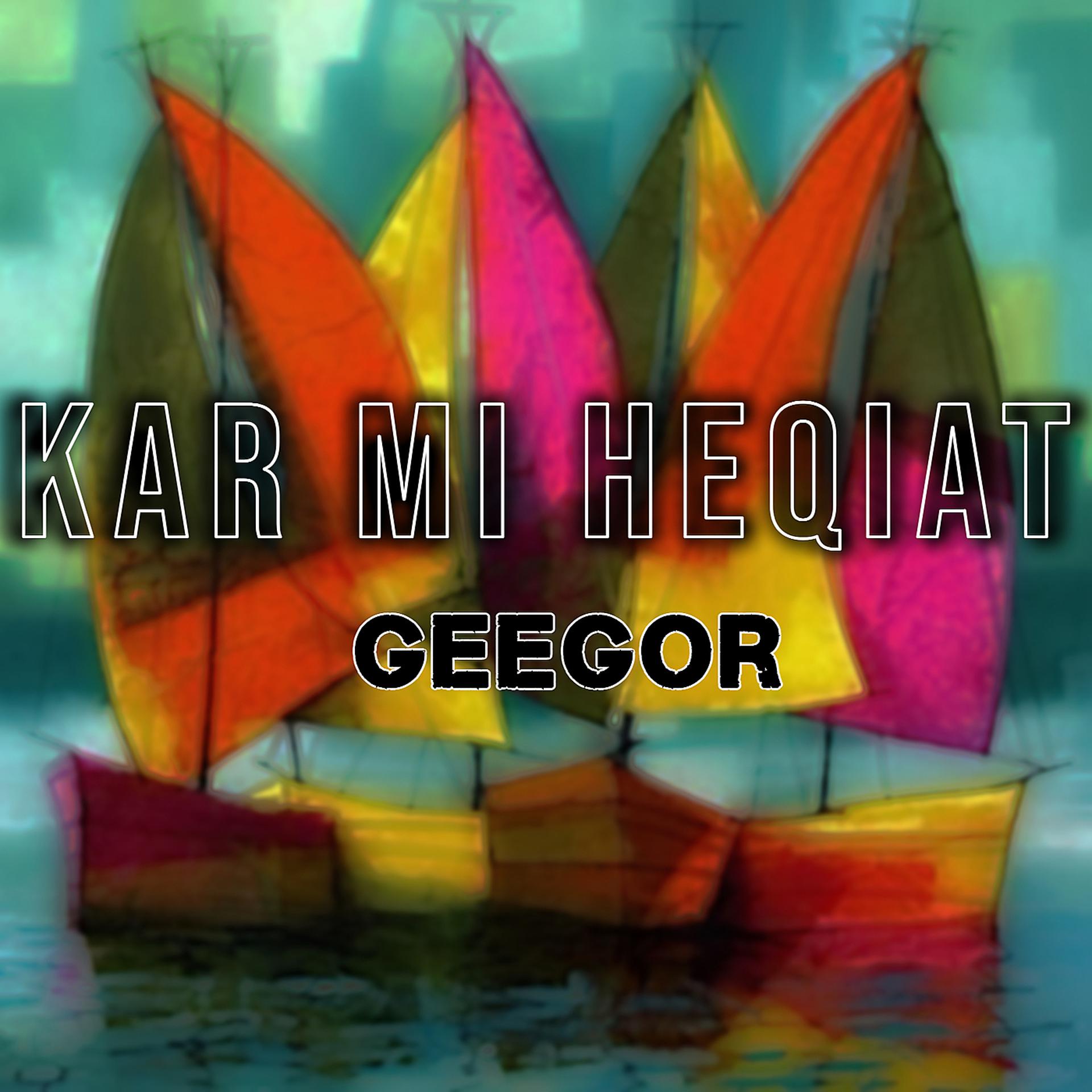 Постер альбома Kar Mi Heqiat