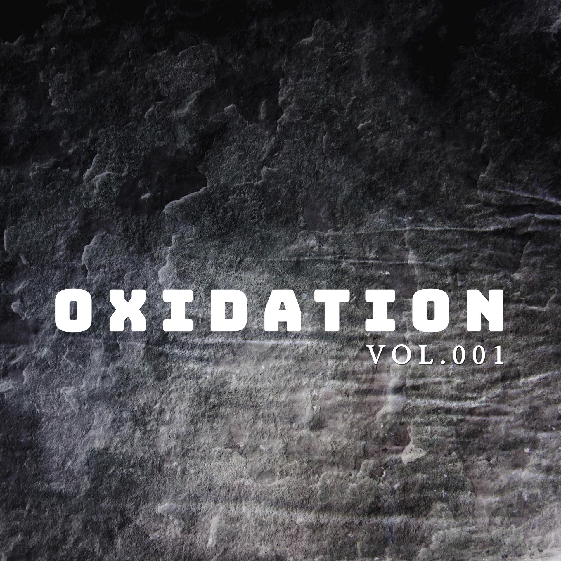 Постер альбома Oxidation, Vol. 001