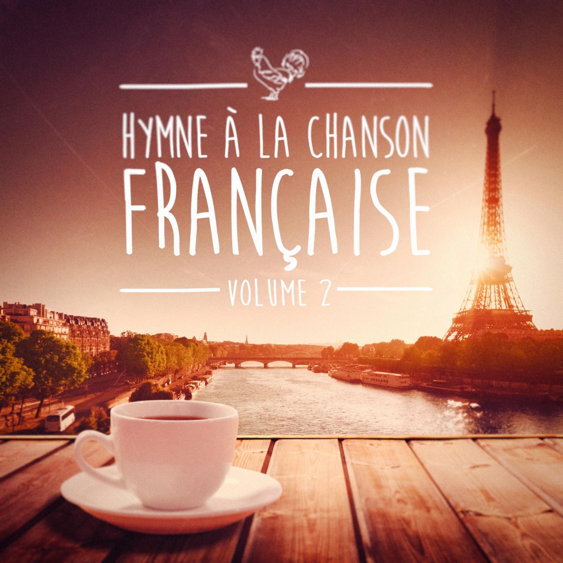 Постер альбома Hymnes à la chanson française, Vol. 2