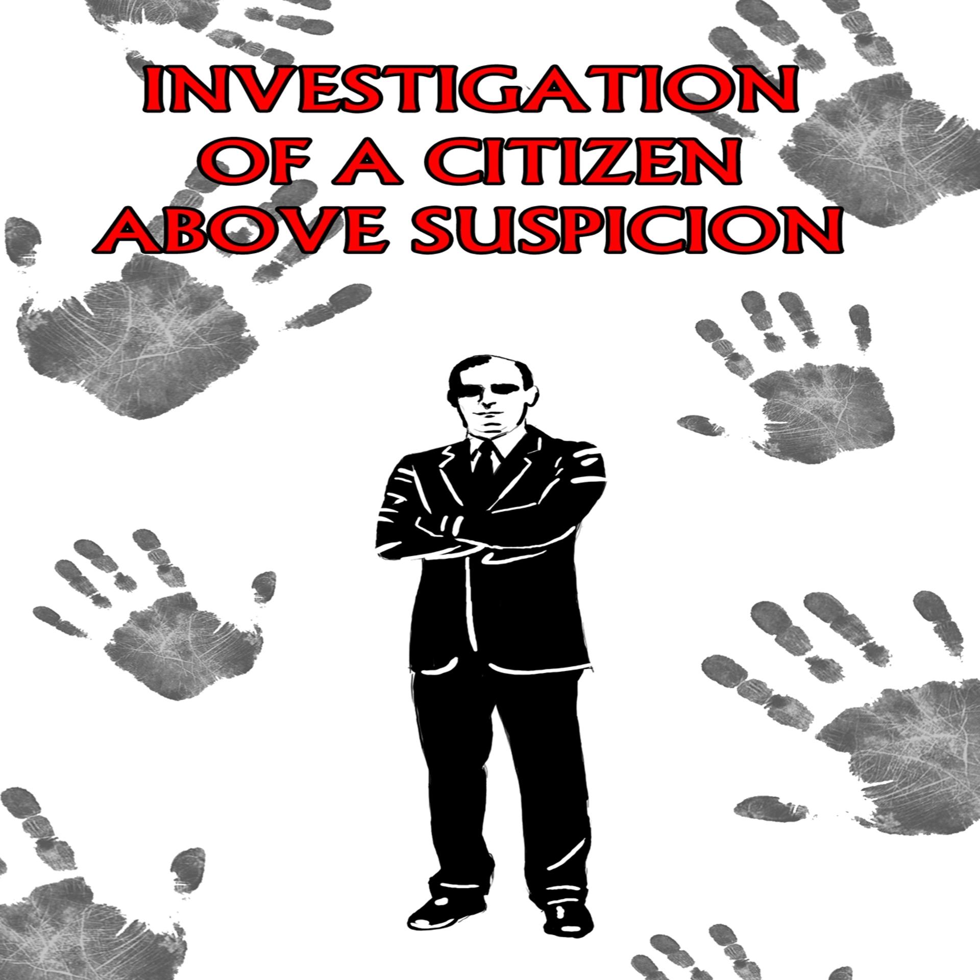 Постер альбома Investigation of a Citizen Above Suspicion