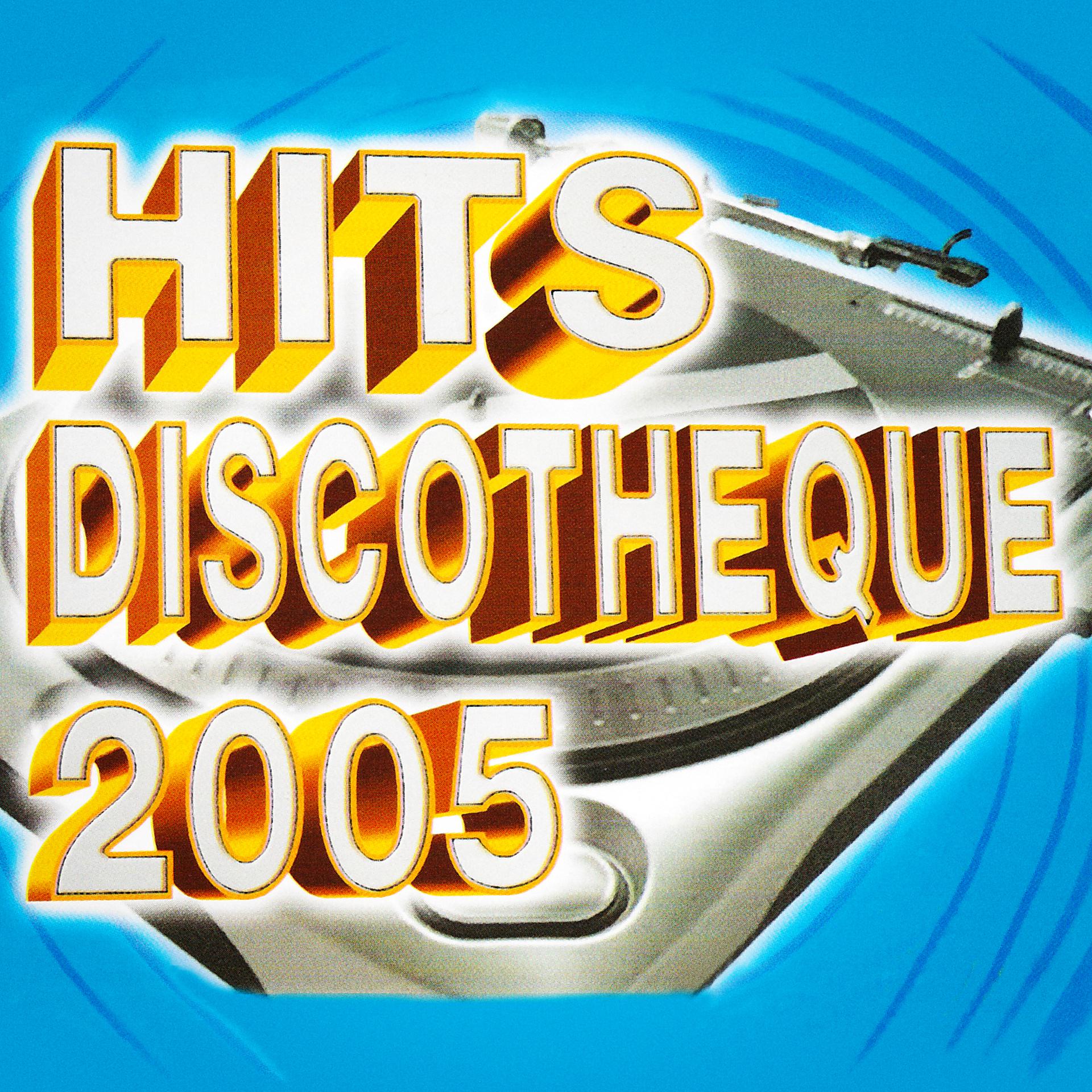 Постер альбома Hits discothèque 2005