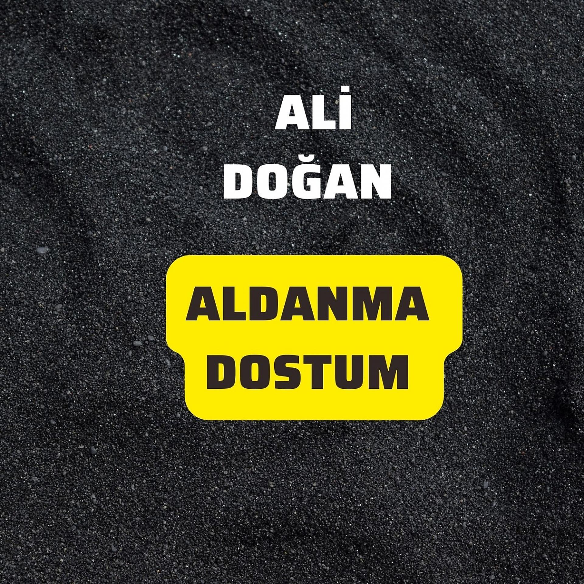 Постер альбома Aldanma Dostum
