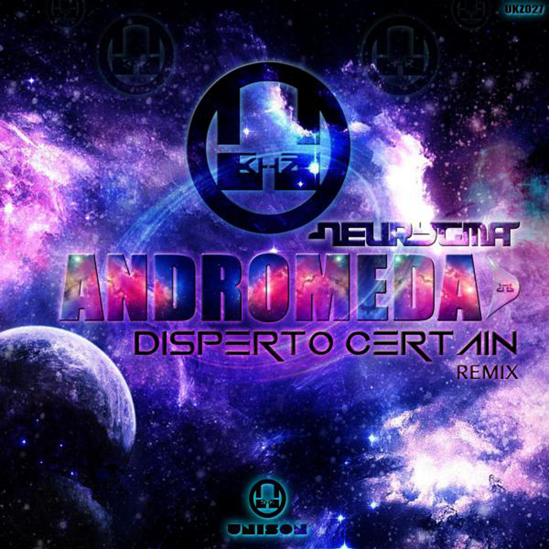 Постер альбома Andromeda (Disperto Certain Remix)