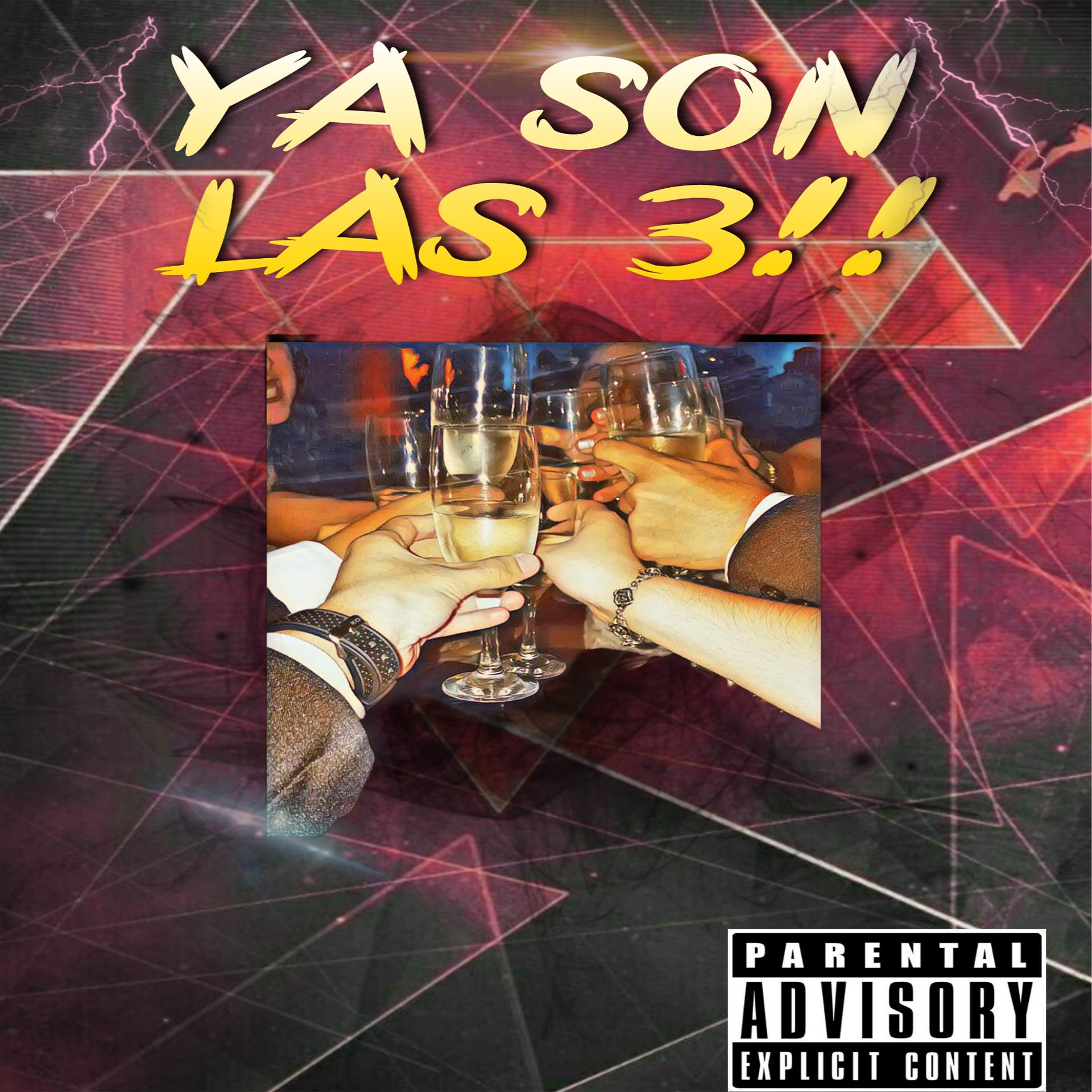 Постер альбома Ya Son las 3