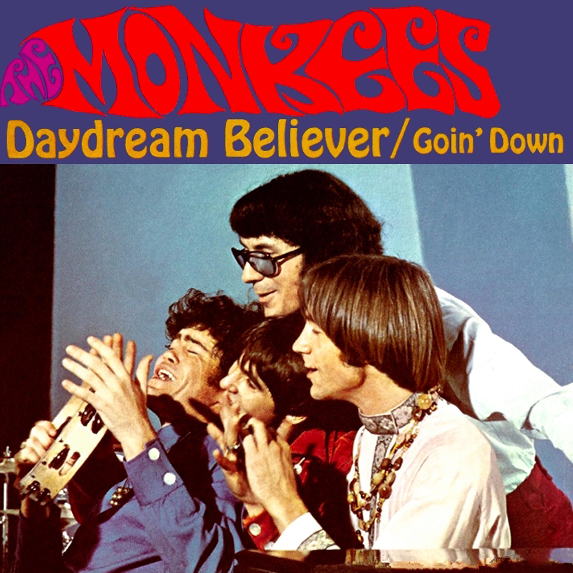 Постер альбома Daydream Believer / Goin' Down