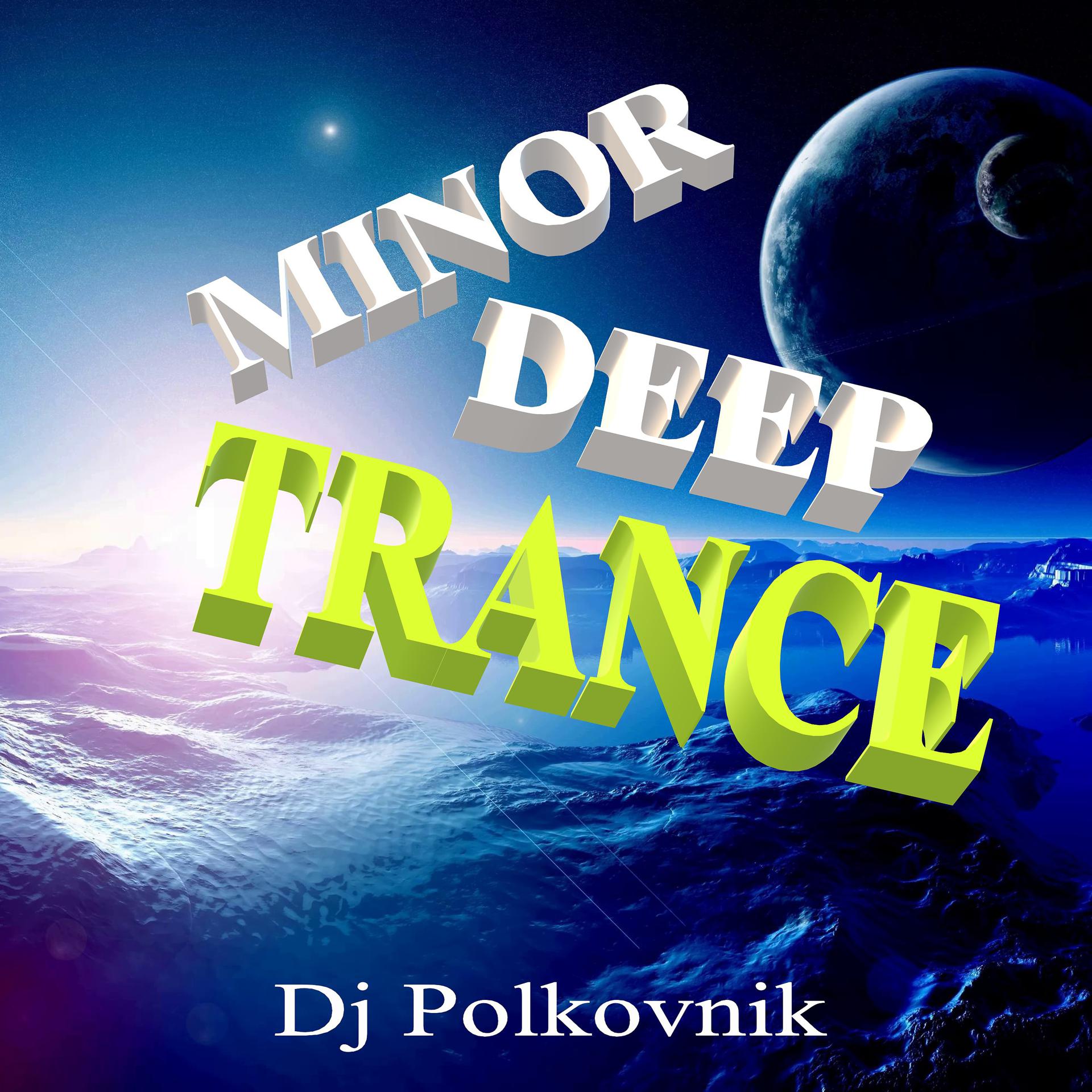 Постер альбома Minor deep trance
