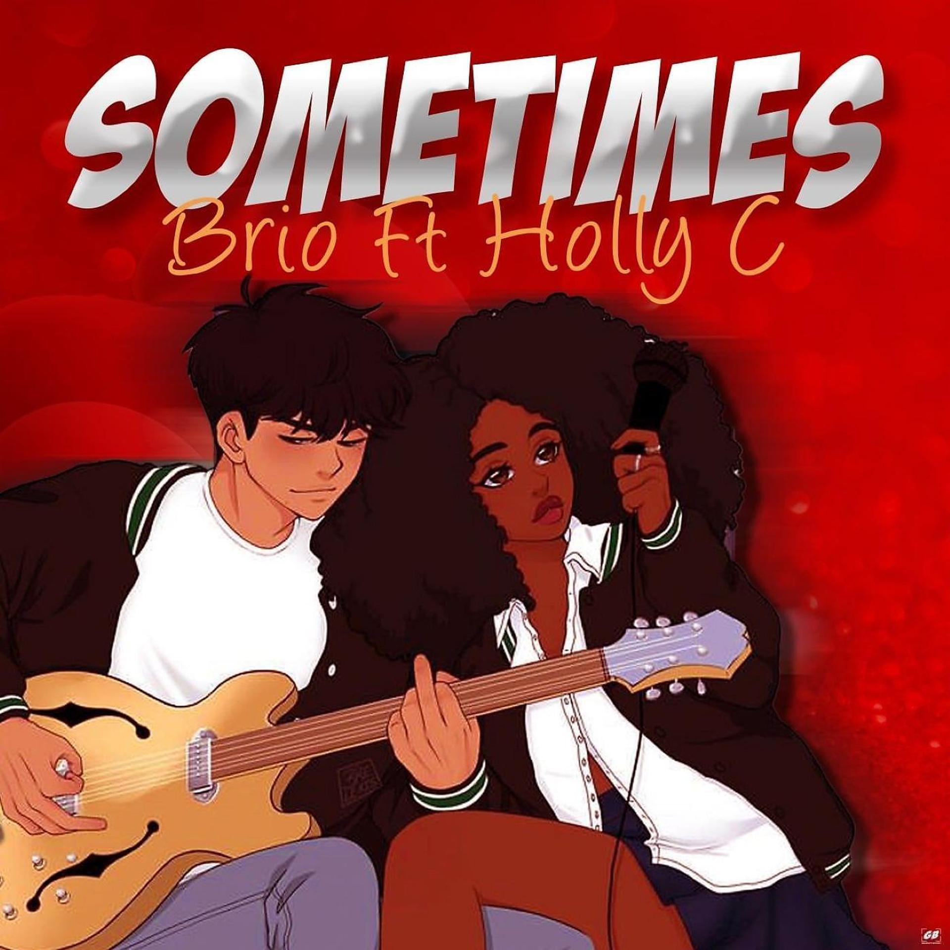 Постер альбома Sometimes (feat. Holly C)