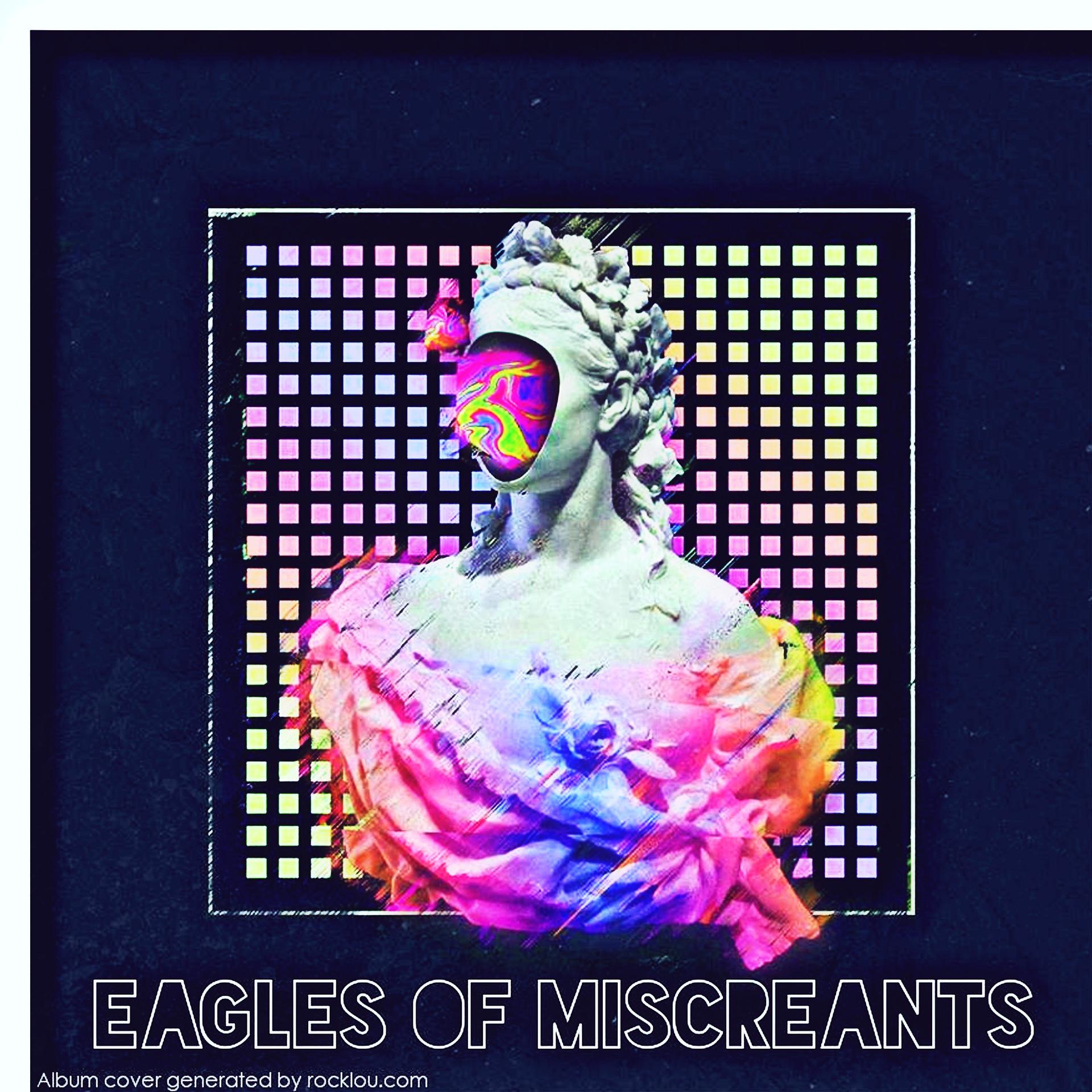 Постер альбома Eagles Of Miscreants