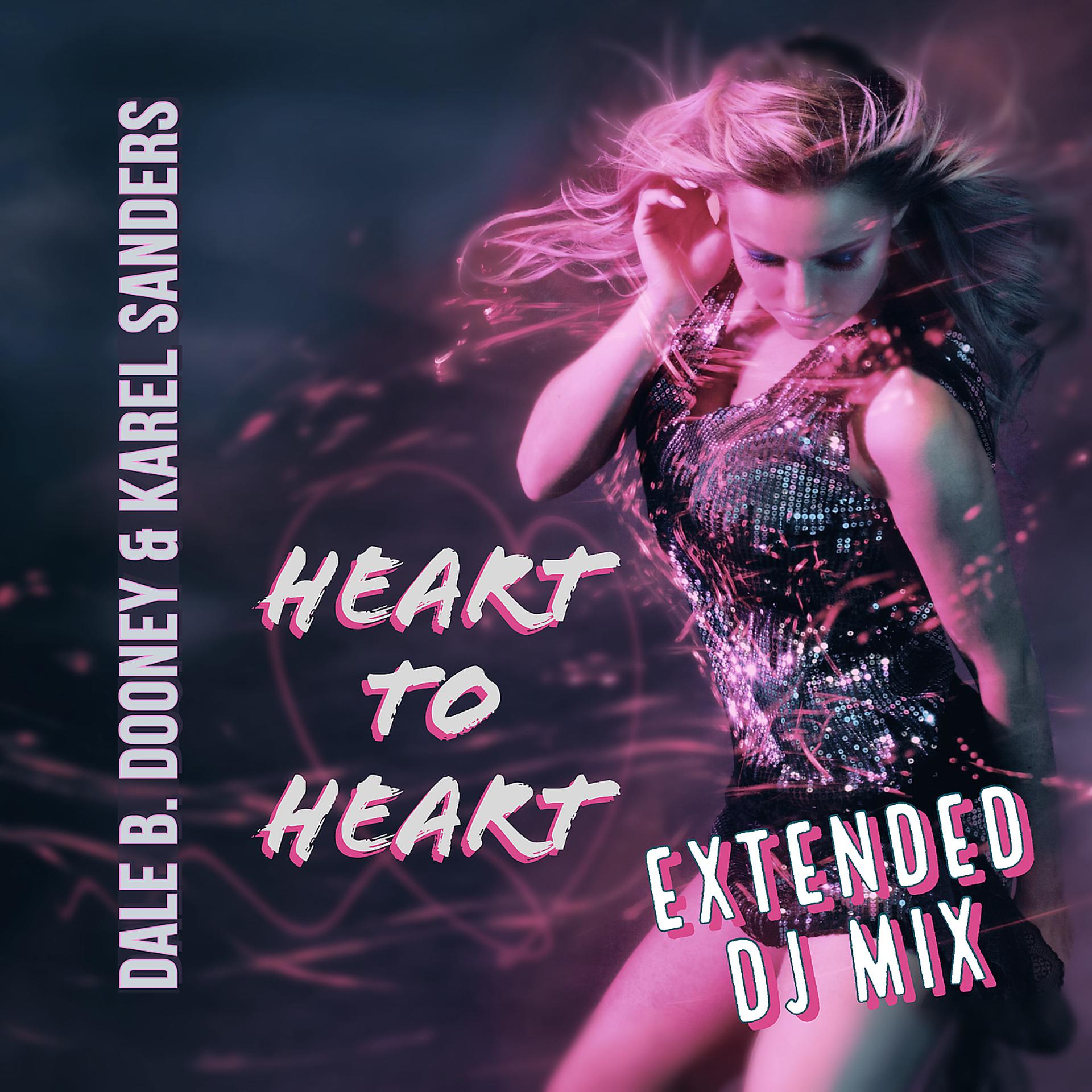 Постер альбома Heart to Heart (Extended DJ Mix)