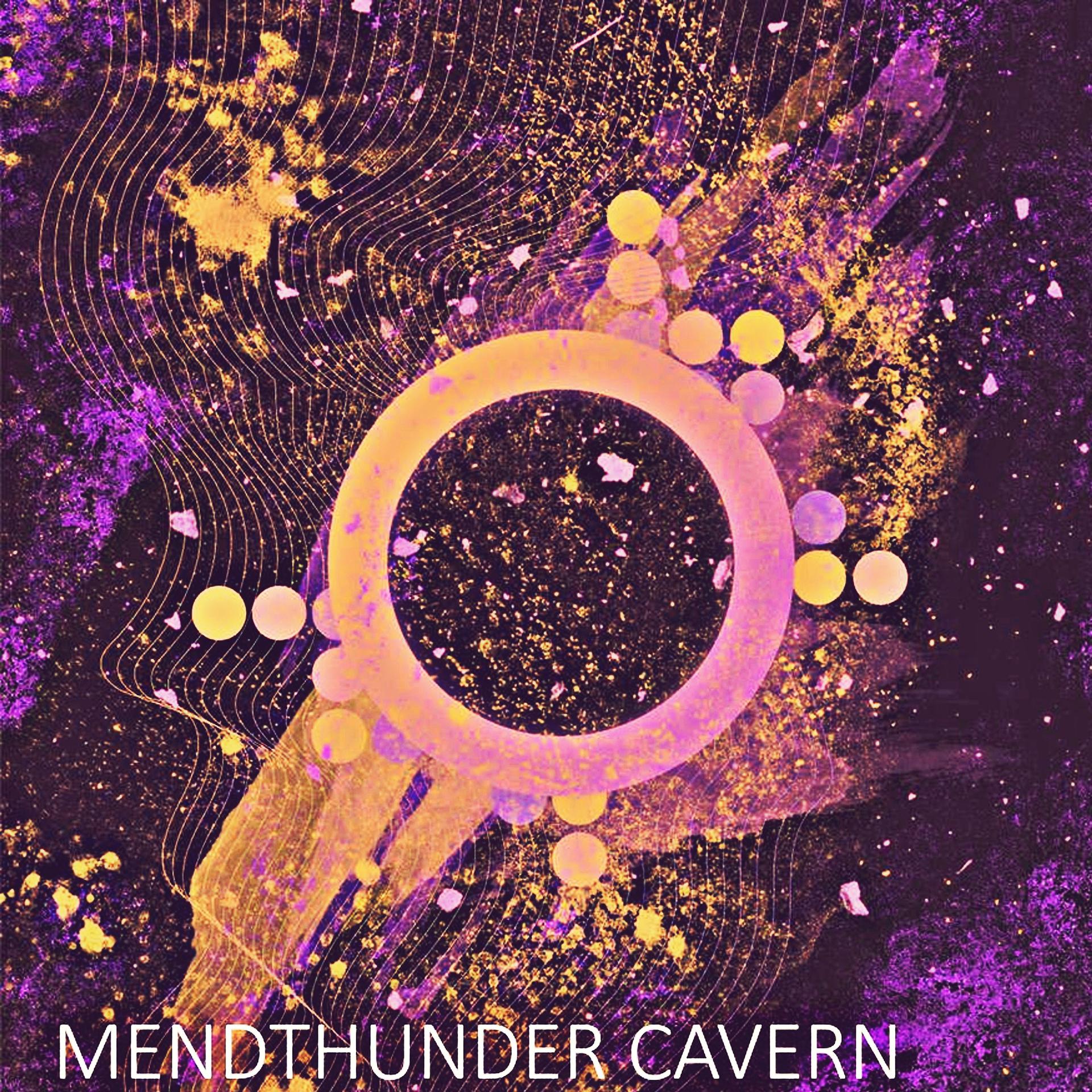 Постер альбома Mendthunder Cavern