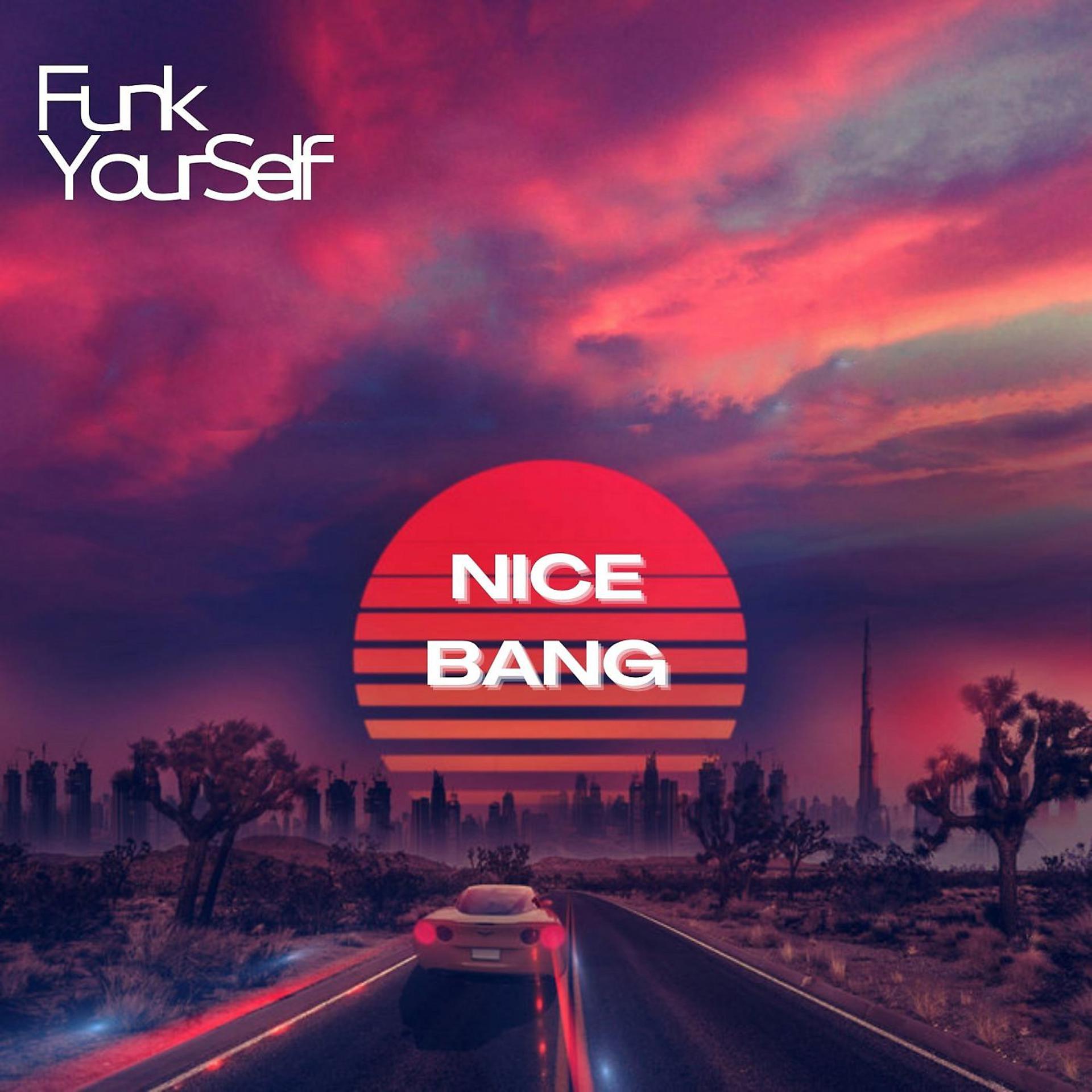 Постер альбома Nice Bang