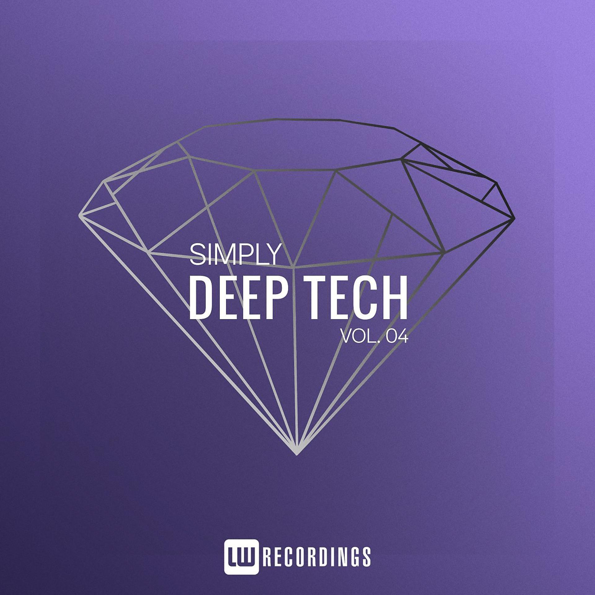 Постер альбома Simply Deep Tech, Vol. 04