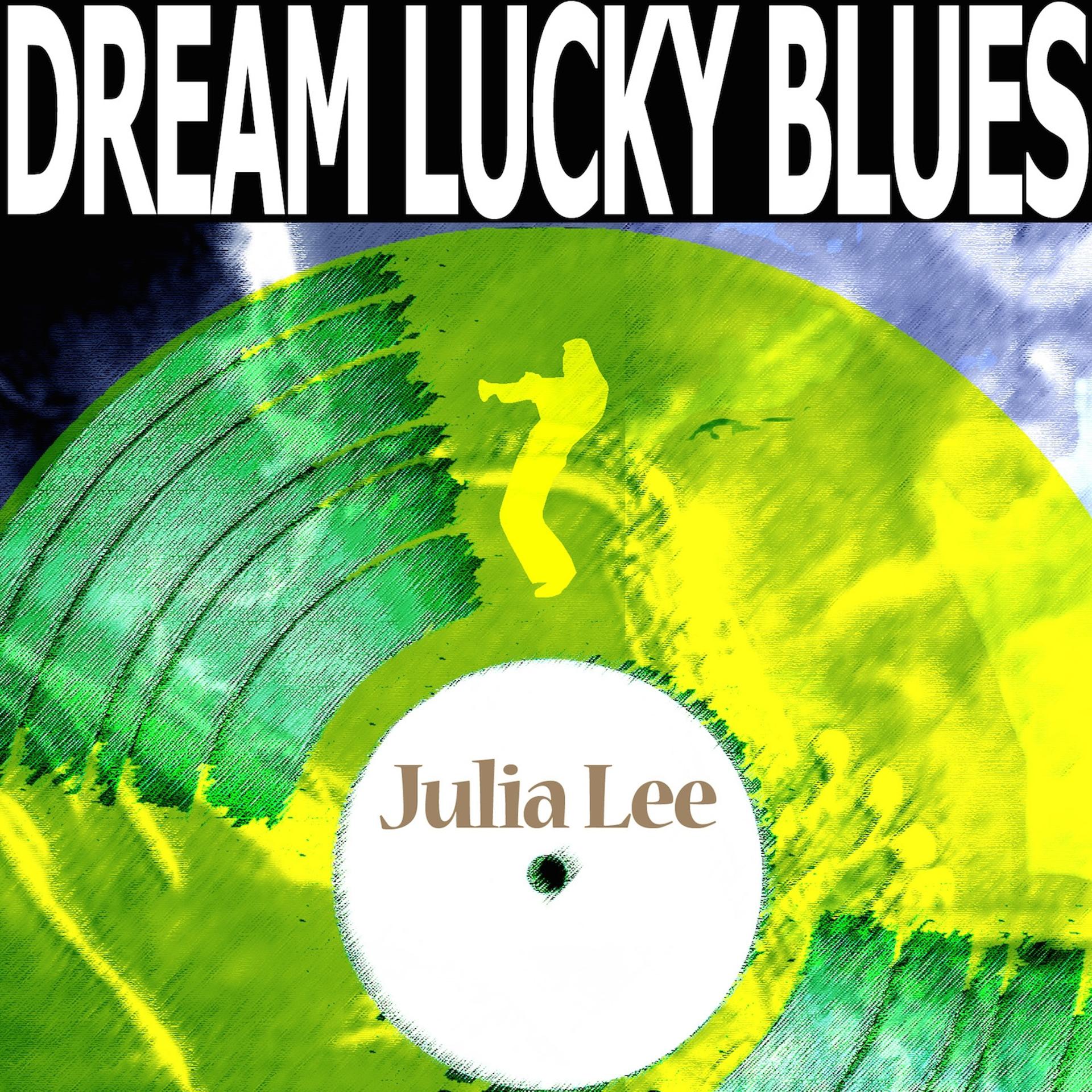 Постер альбома Dream Lucky Blues