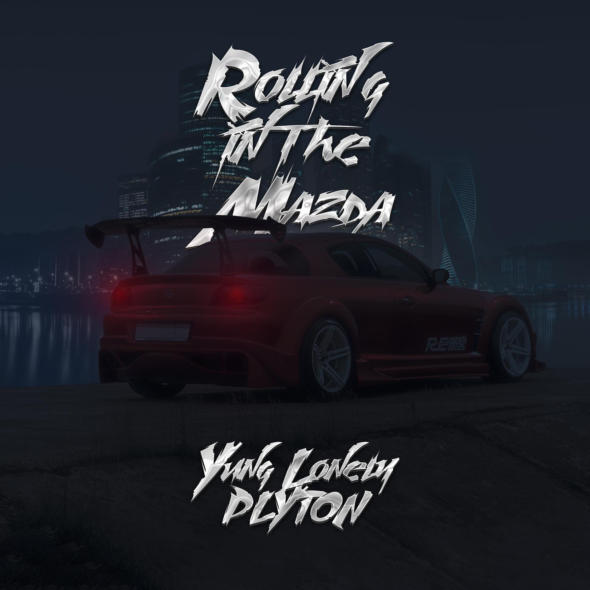 Постер альбома Rolling in the Mazda