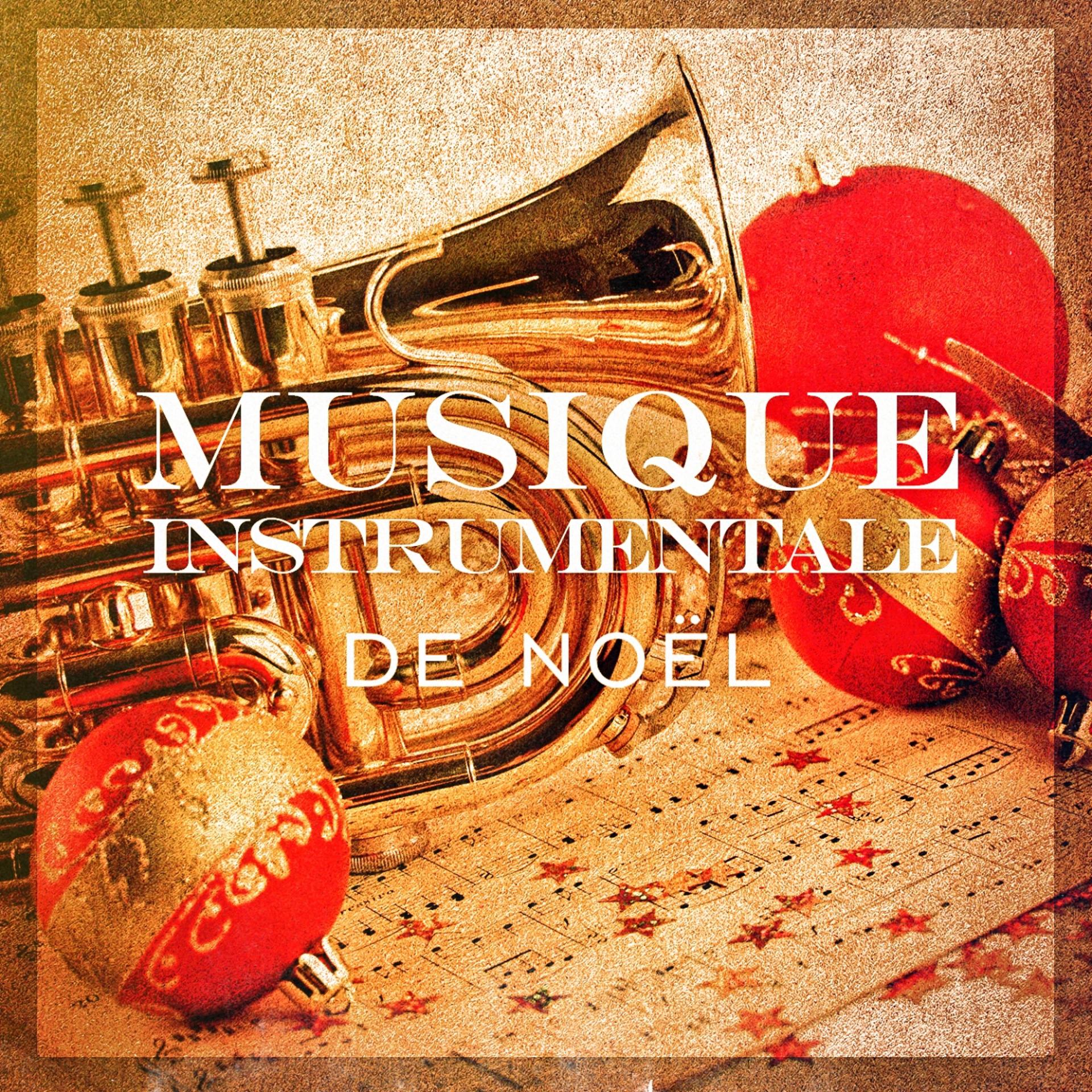 Постер альбома Musique instrumentale de Noël (20 versions instrumentales des plus belles chansons de Noël)