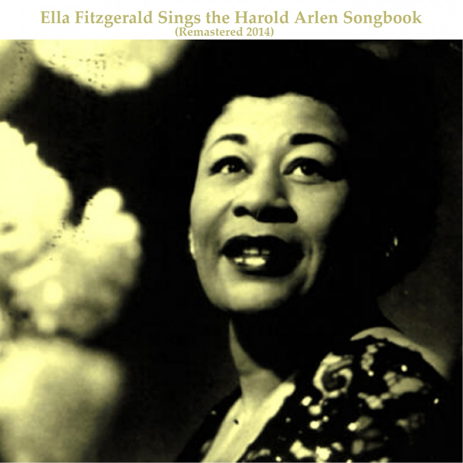 Постер альбома Ella Fitzgerald Sings the Harold Arlen Songbook (Remastered 2014)