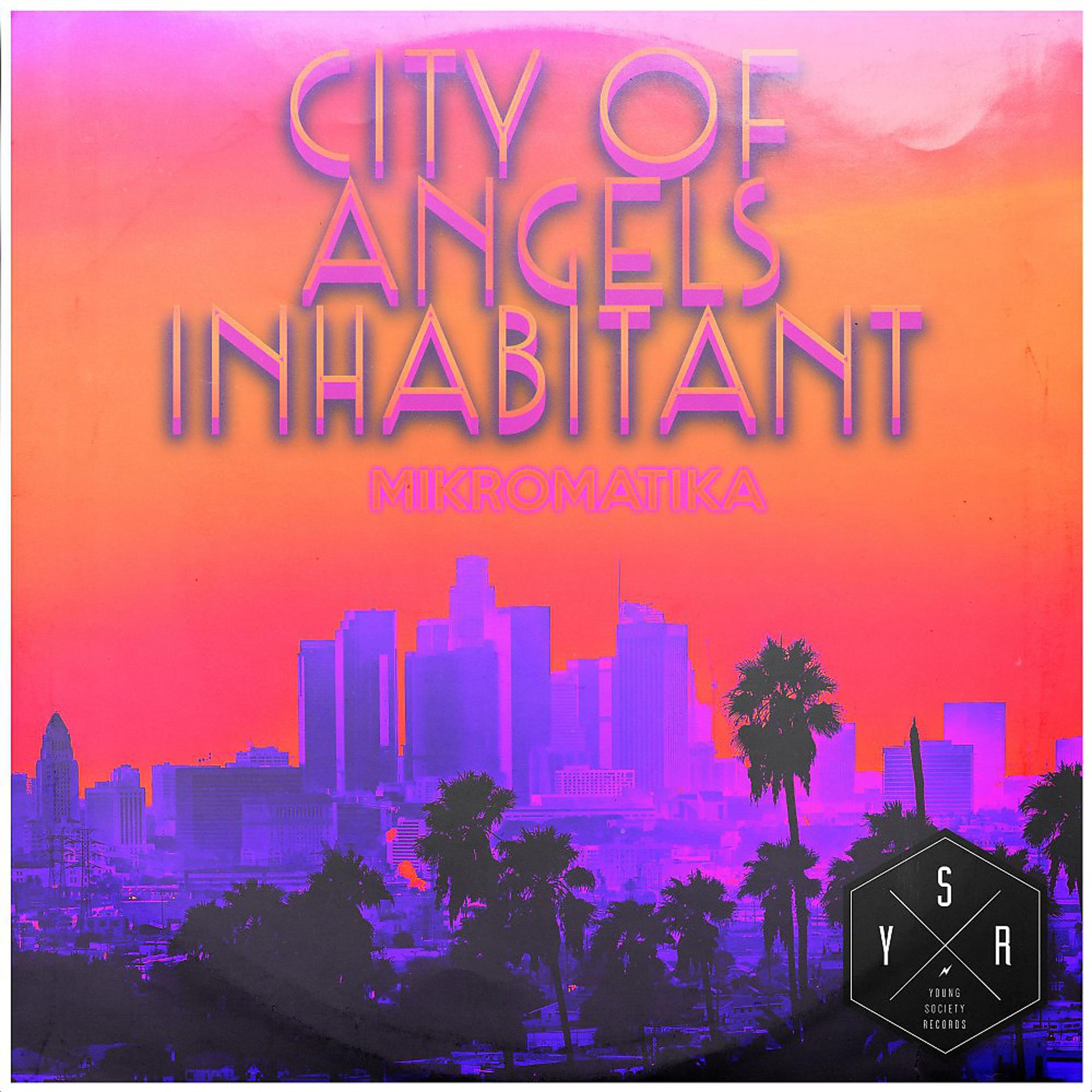 Постер альбома City of Angels Inhabitant