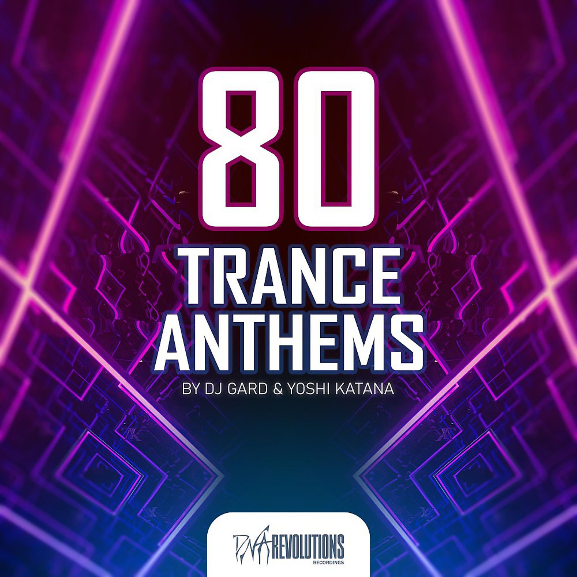 Постер альбома 80 Trance Anthems