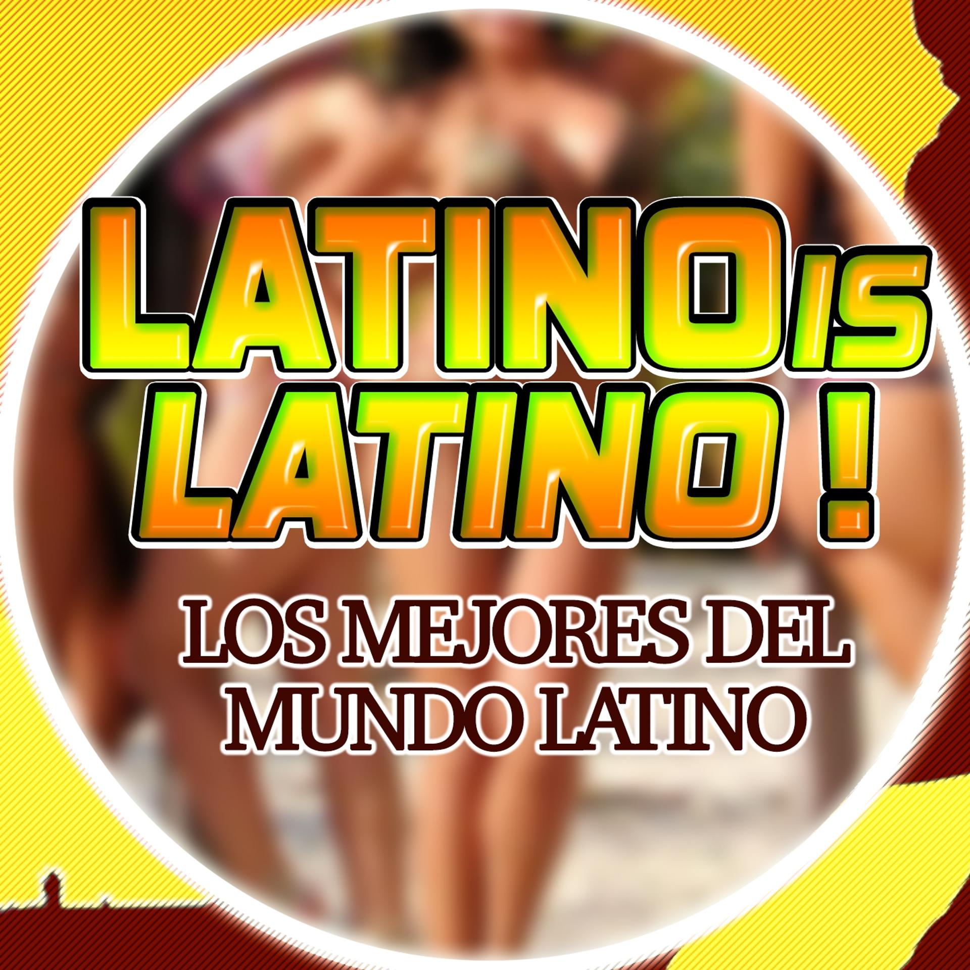 Постер альбома Latino Is Latino!