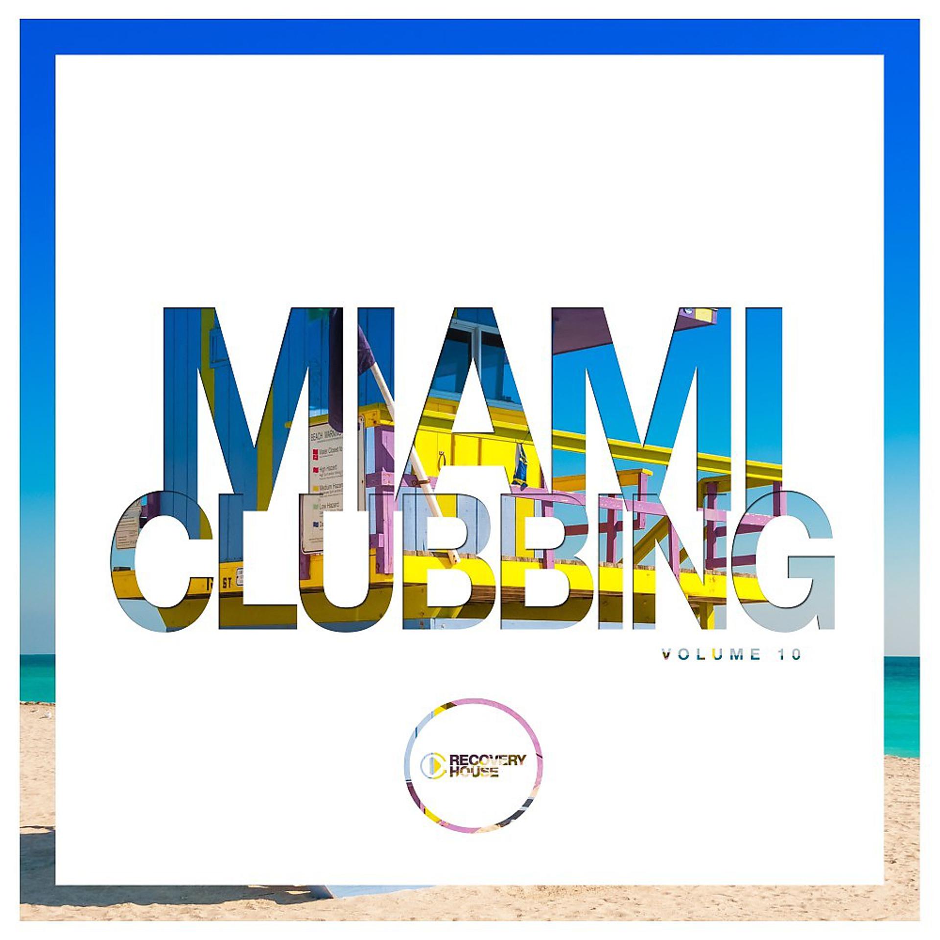 Постер альбома Miami Clubbing, Vol. 10