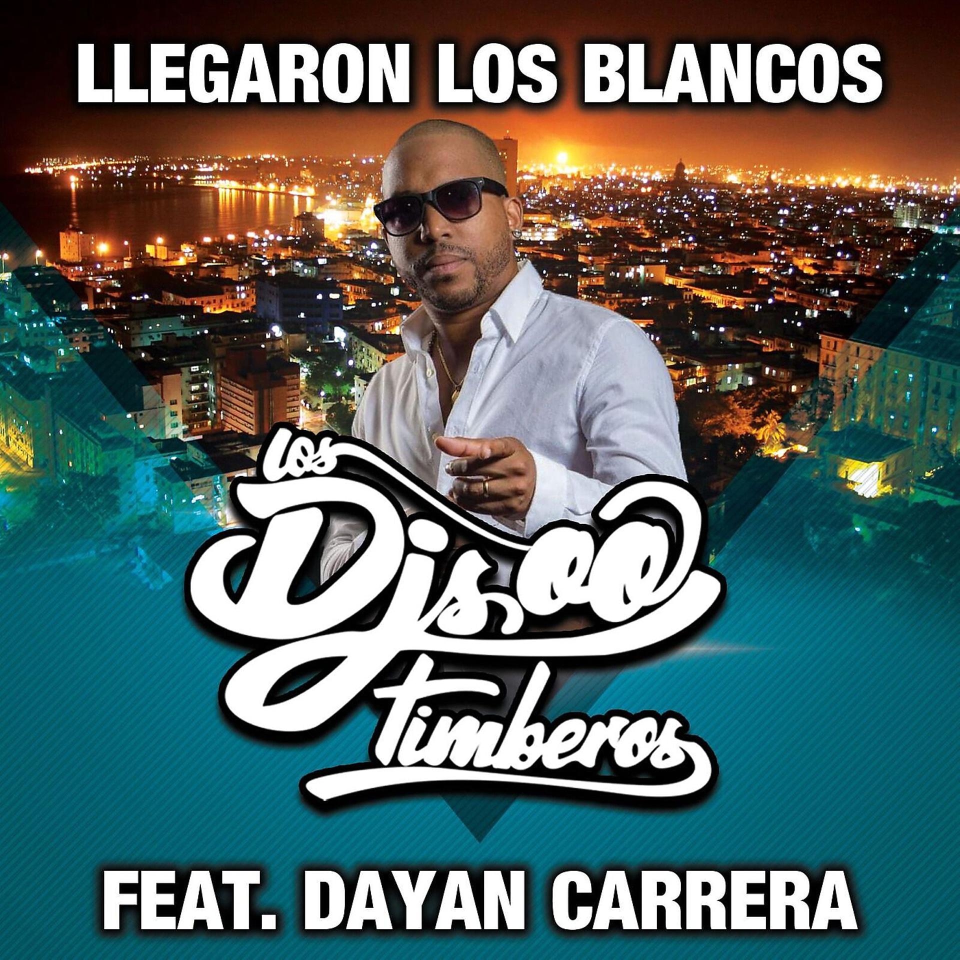 Постер альбома Llegaron Los Blancos