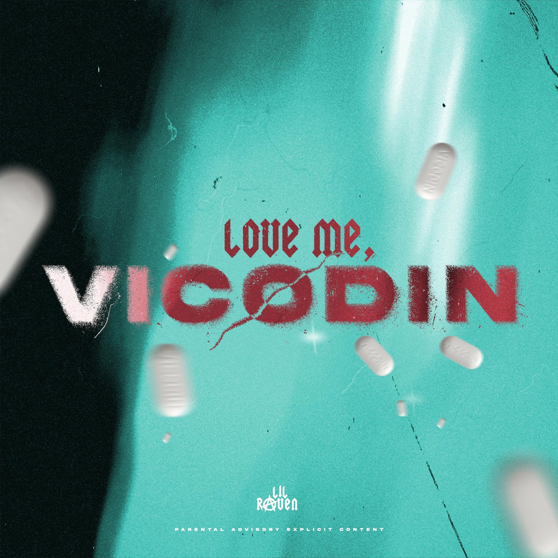Постер альбома Love Me, Vicodin
