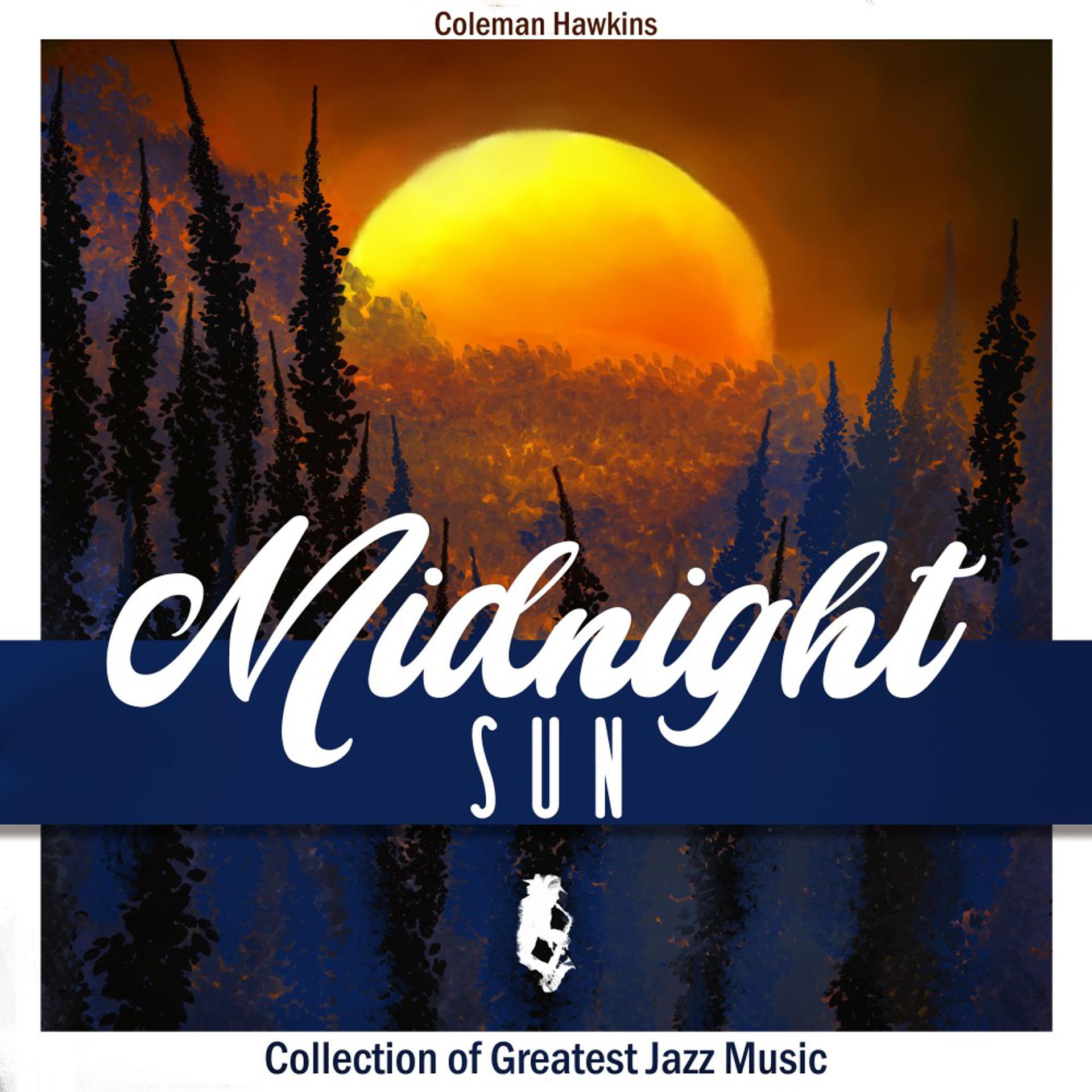 Постер альбома Midnight Sun (Collection of Greatest Jazz Music)