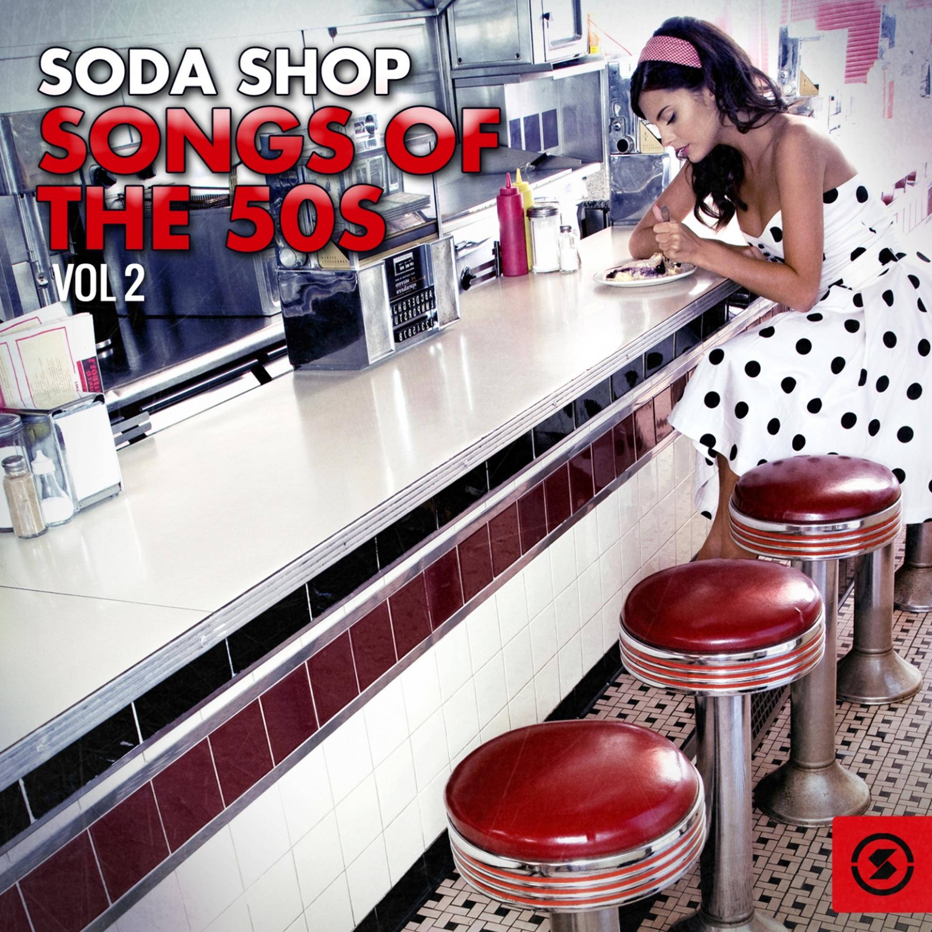 Постер альбома Soda Shop Songs of the 50s, Vol. 2