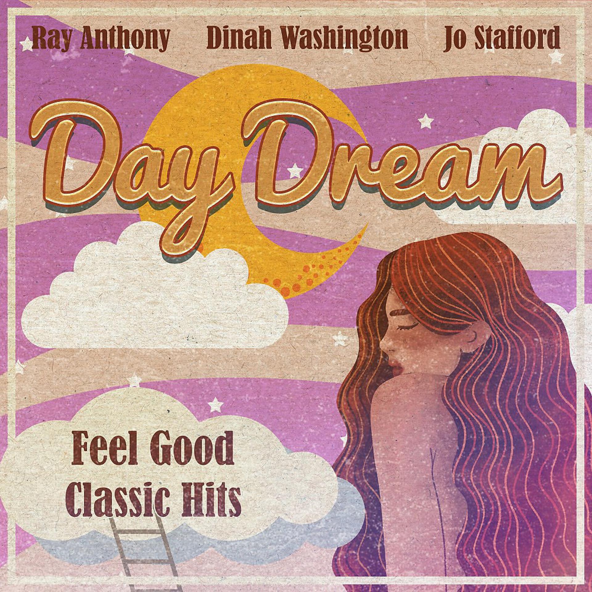 Постер альбома Day Dream (Feel Good Classic Hits)