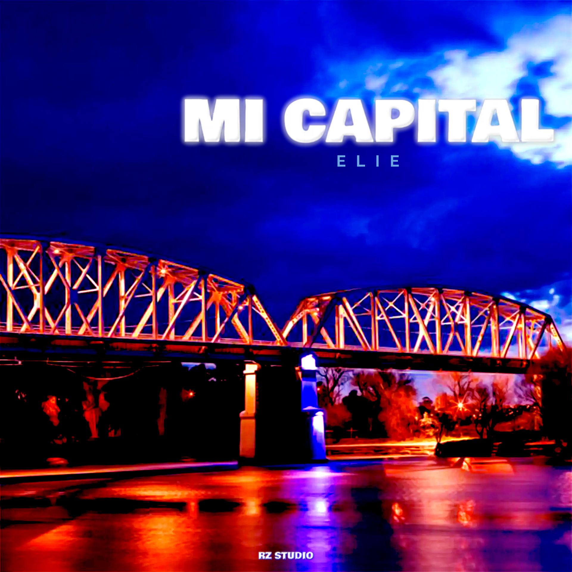 Постер альбома Mi Capital